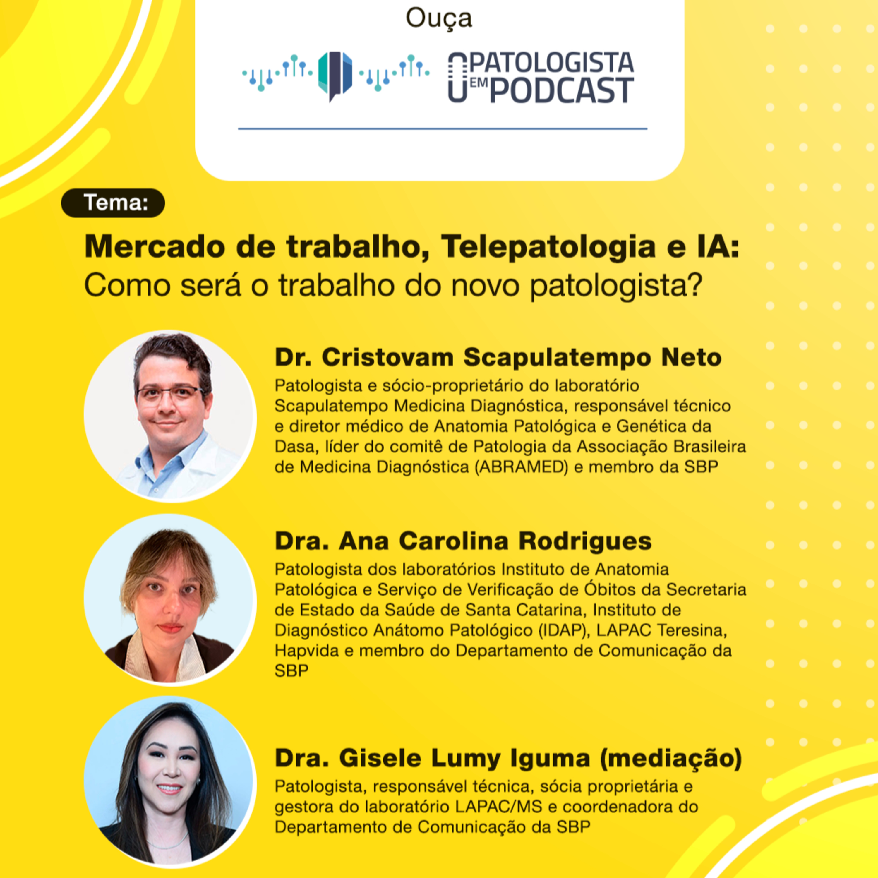 #24 Mercado de trabalho, Telepatologia e IA: como será o trabalho do novo patologista?