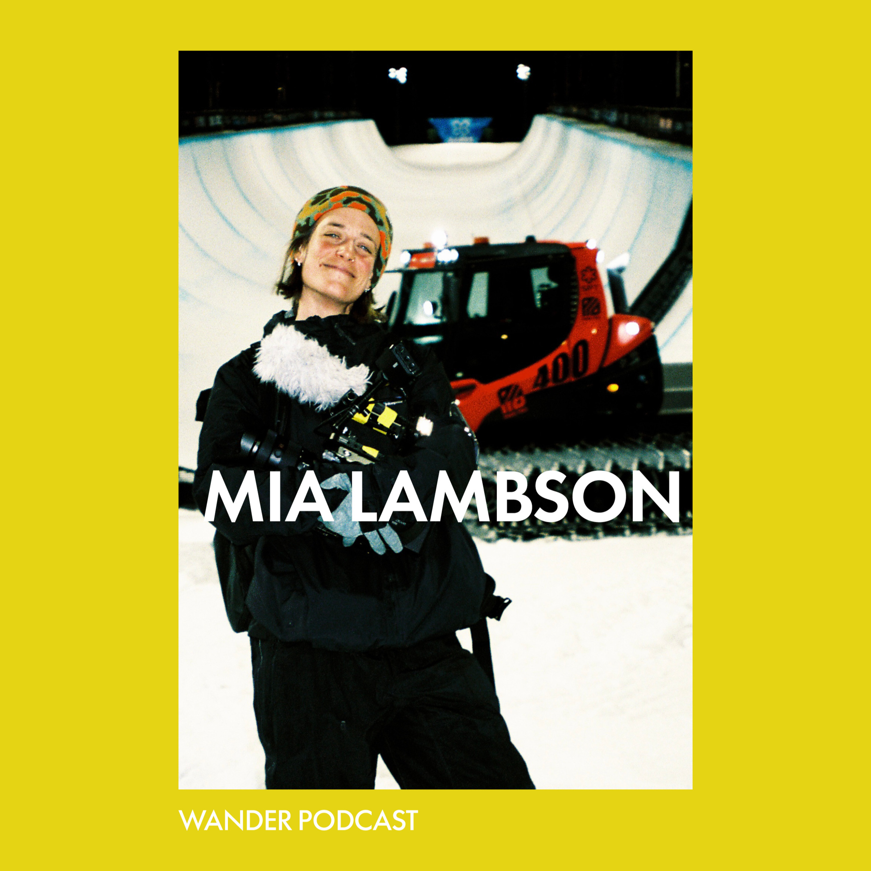 Mia Lambson | WAYWARD FILM, a History of Snowboarding, Tomboy Media & Little Bit of Delusion Goes a Long Way episode artwork