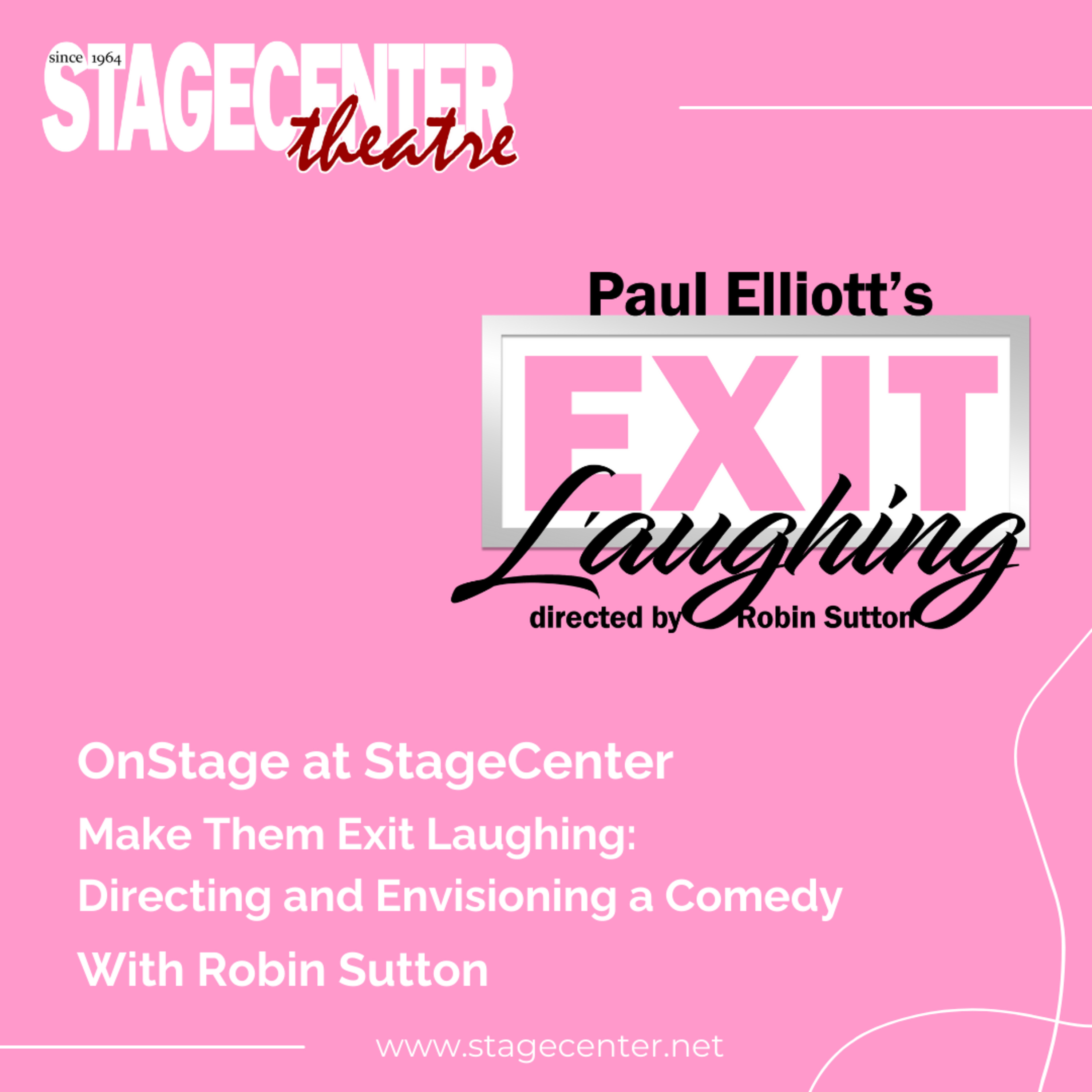 Make Them Exit Laughing: Directing and Envisioning a Comedy