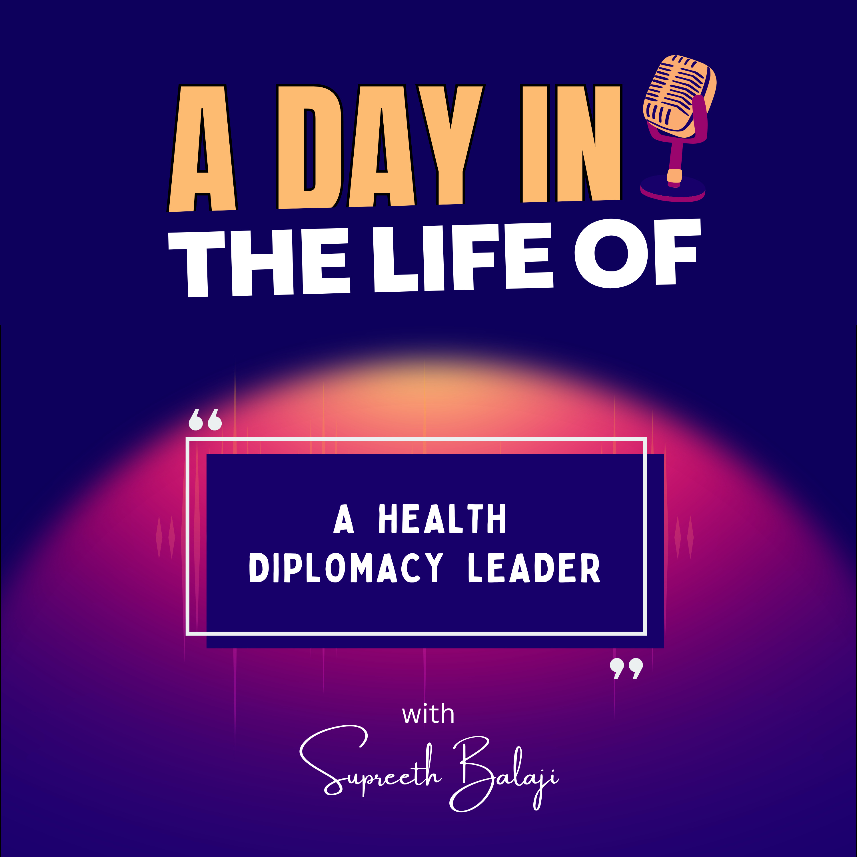 A Health Diplomacy Leader episode artwork
