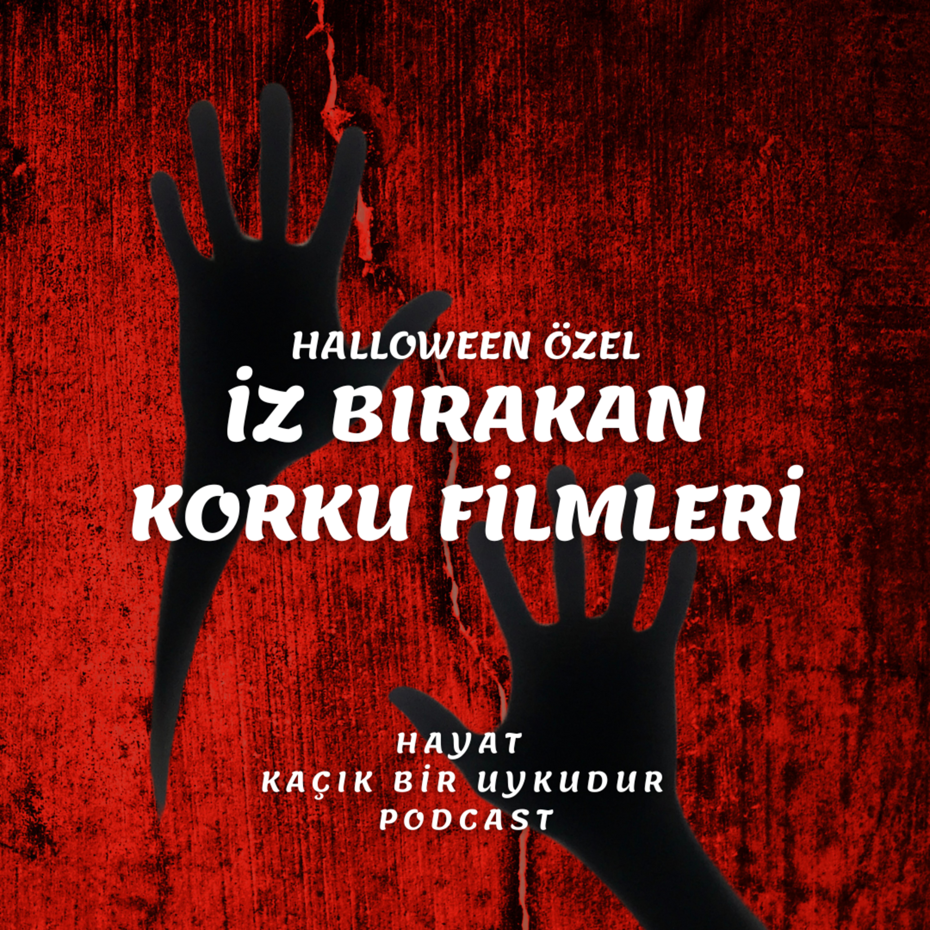 Halloween Özel - İz Bırakan Korku Filmleri episode artwork