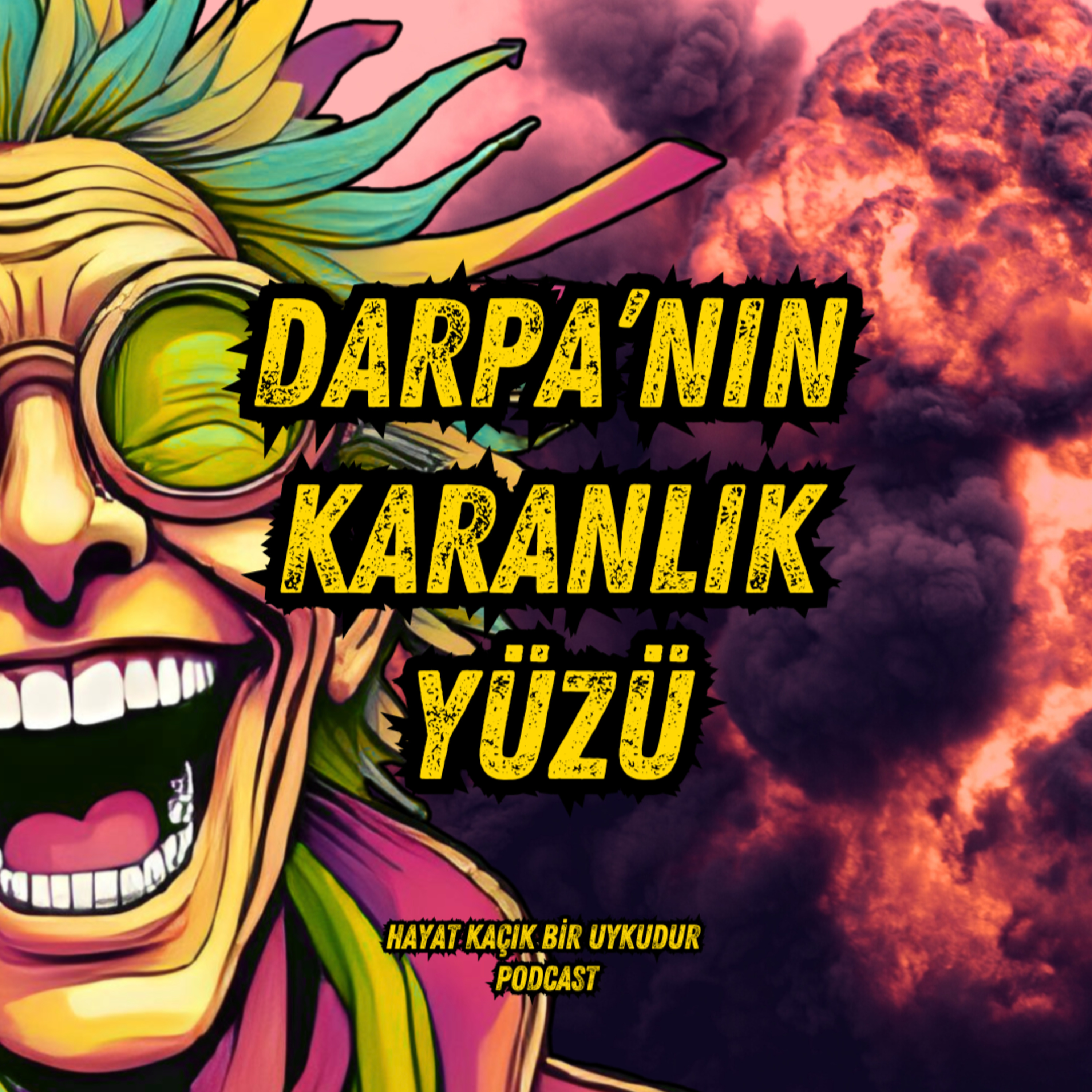 #322 DARPA'nın Karanlık Yüzü