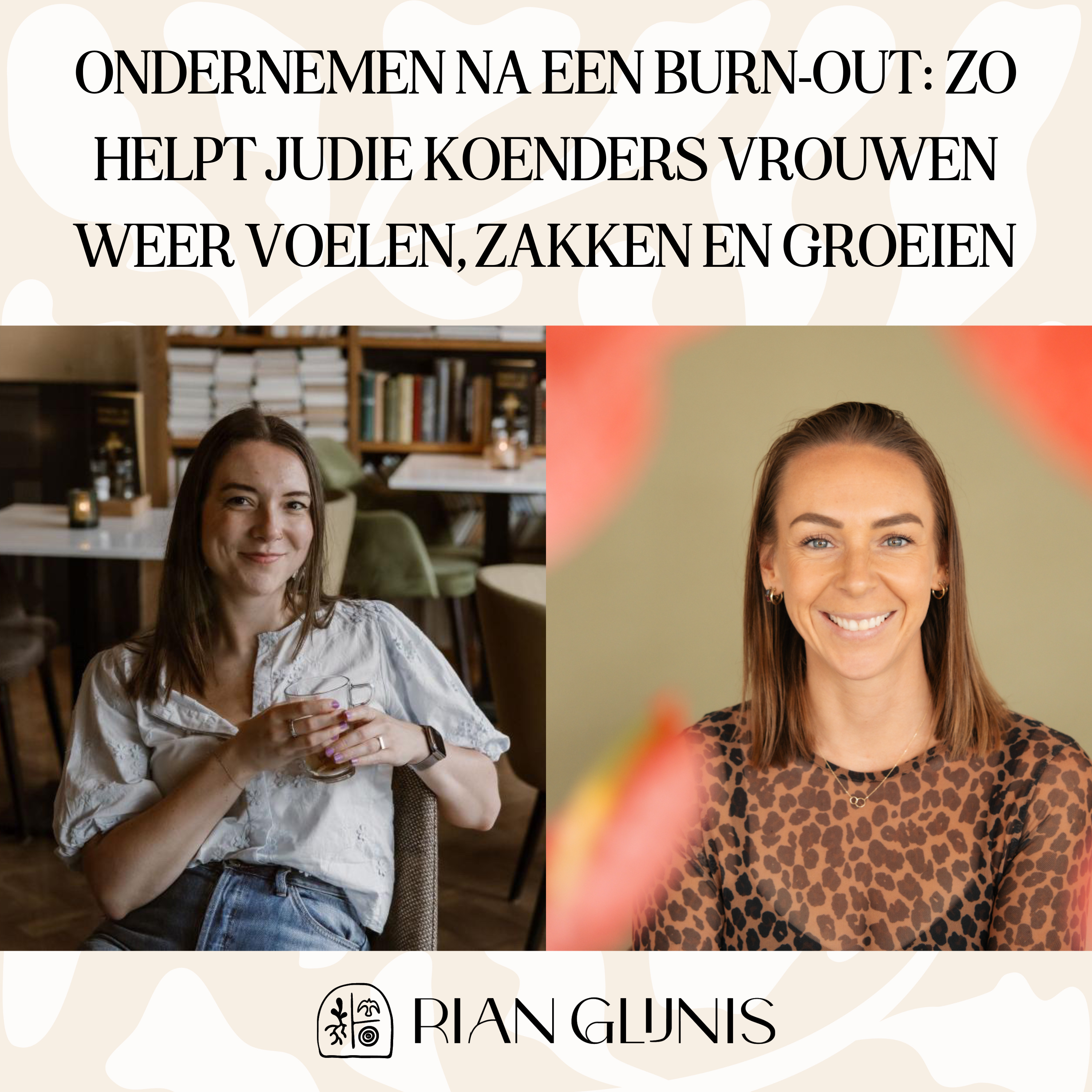 Ondernemen na een burn-out: zo helpt Judie Koenders vrouwen weer voelen, zakken en groeien episode artwork