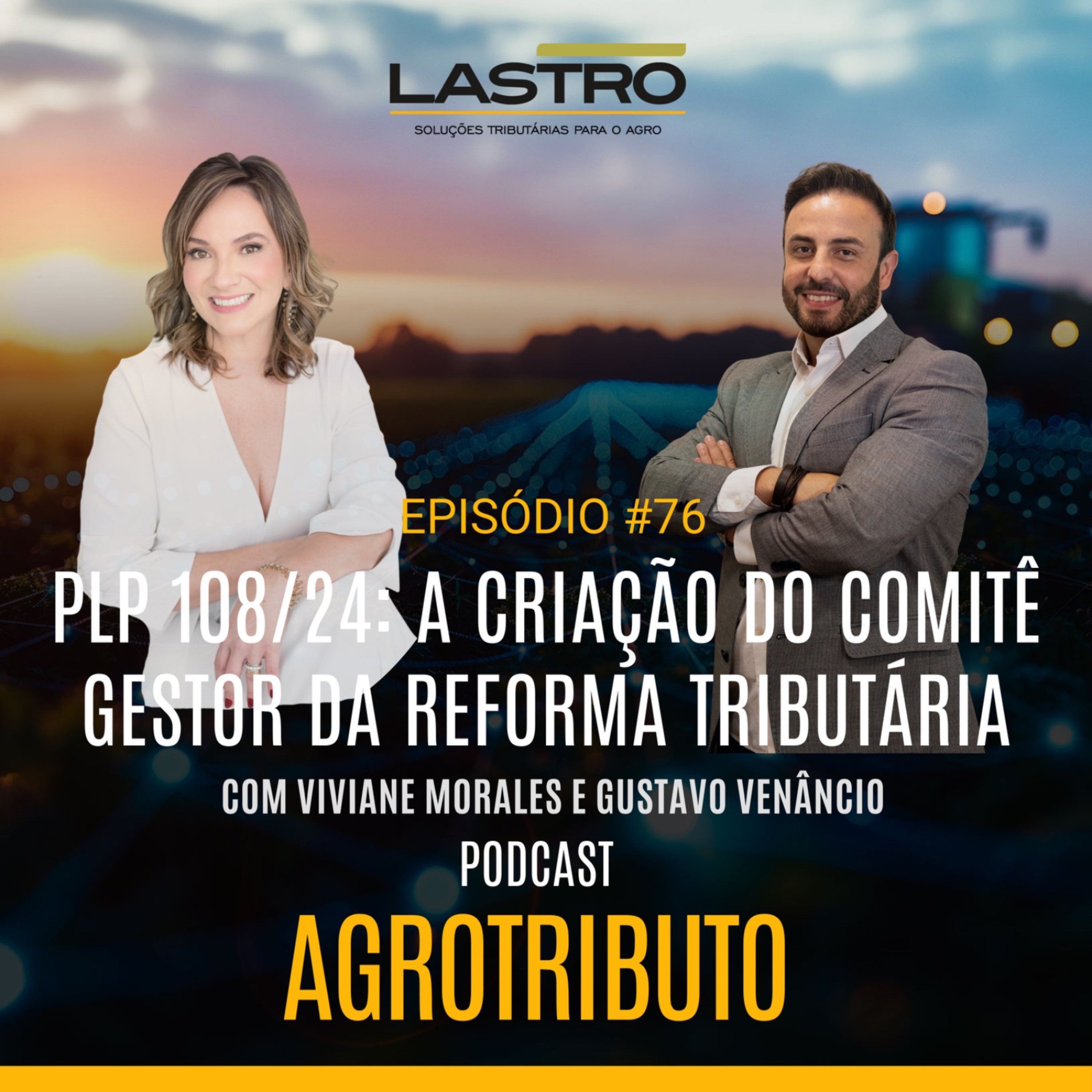 PLP108/24: A CRIAÇÃO DO COMITÊ GESTOR DA REFORMA TRIBUTÁRIA episode artwork