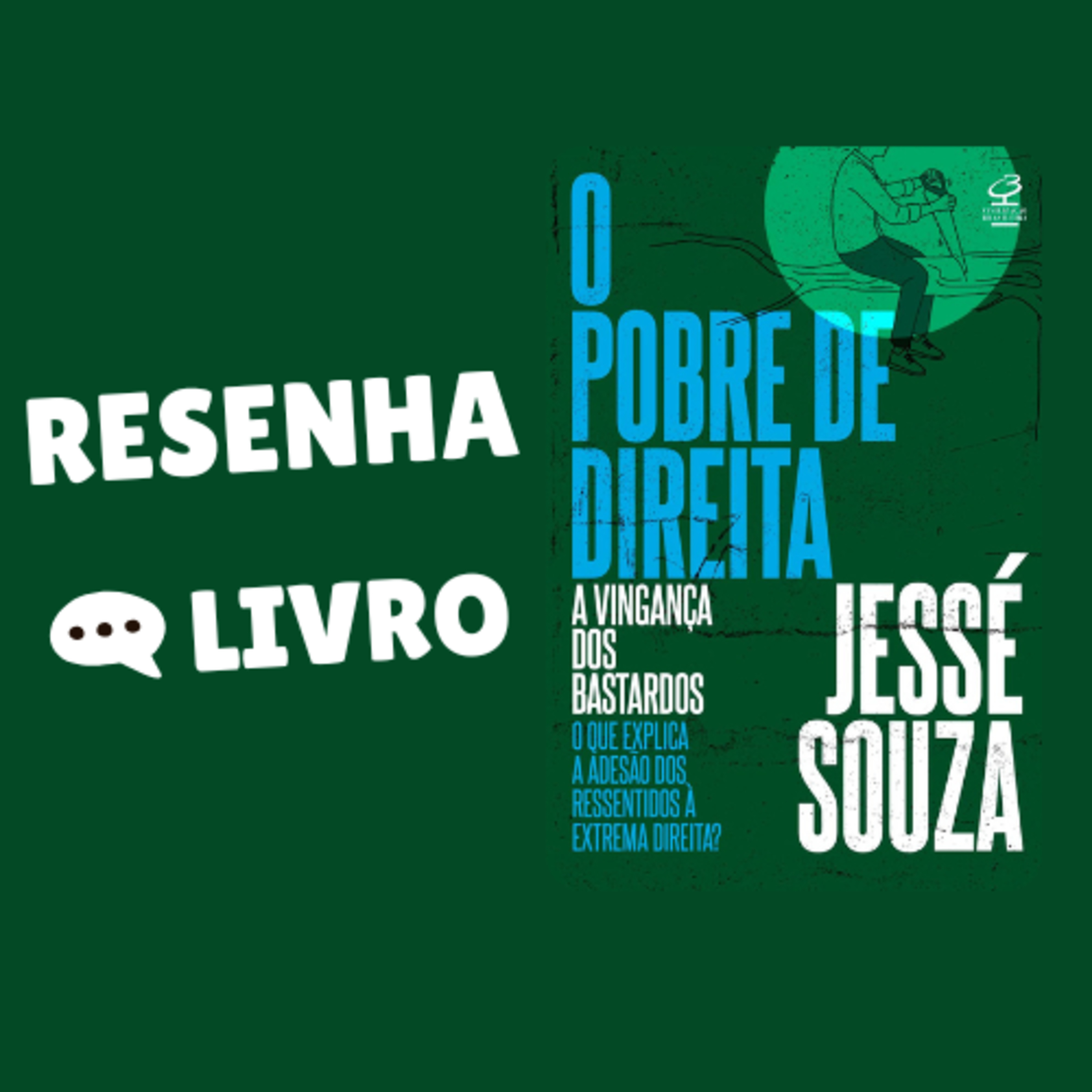 O pobre de direita: A vingança dos bastardos - Resenha Livro episode artwork