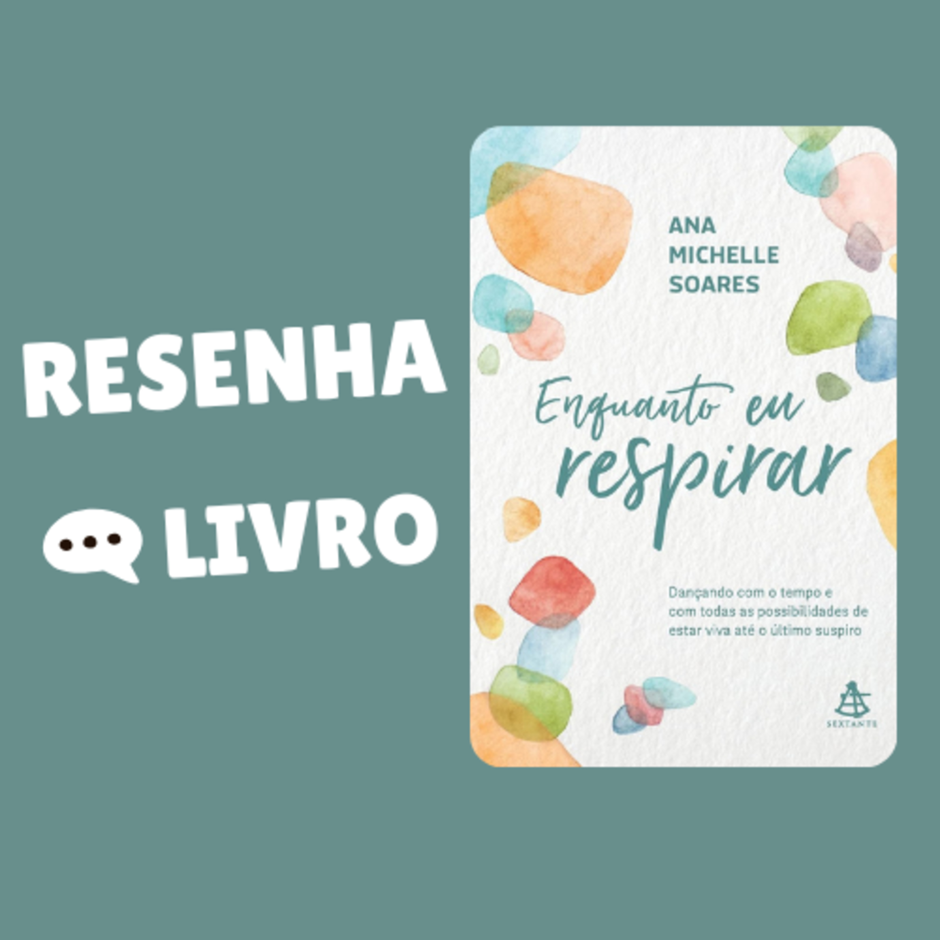 Enquanto eu respirar: Dançando com o tempo e com todas as possibilidades de estar viva até o último suspiro - Resenha Livro episode artwork
