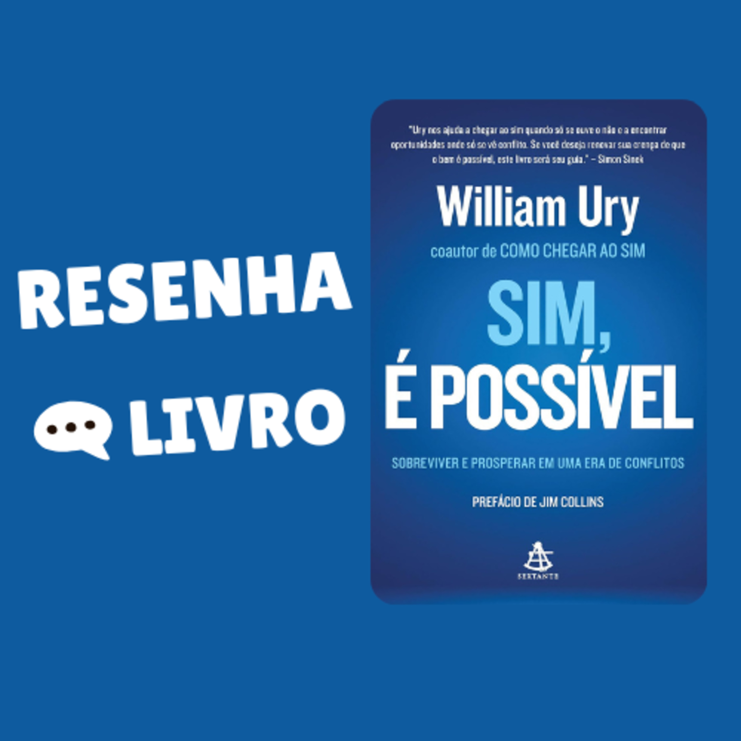 Sim, é possível: Sobreviver e prosperar em uma era de conflitos - Resenha Livro episode artwork