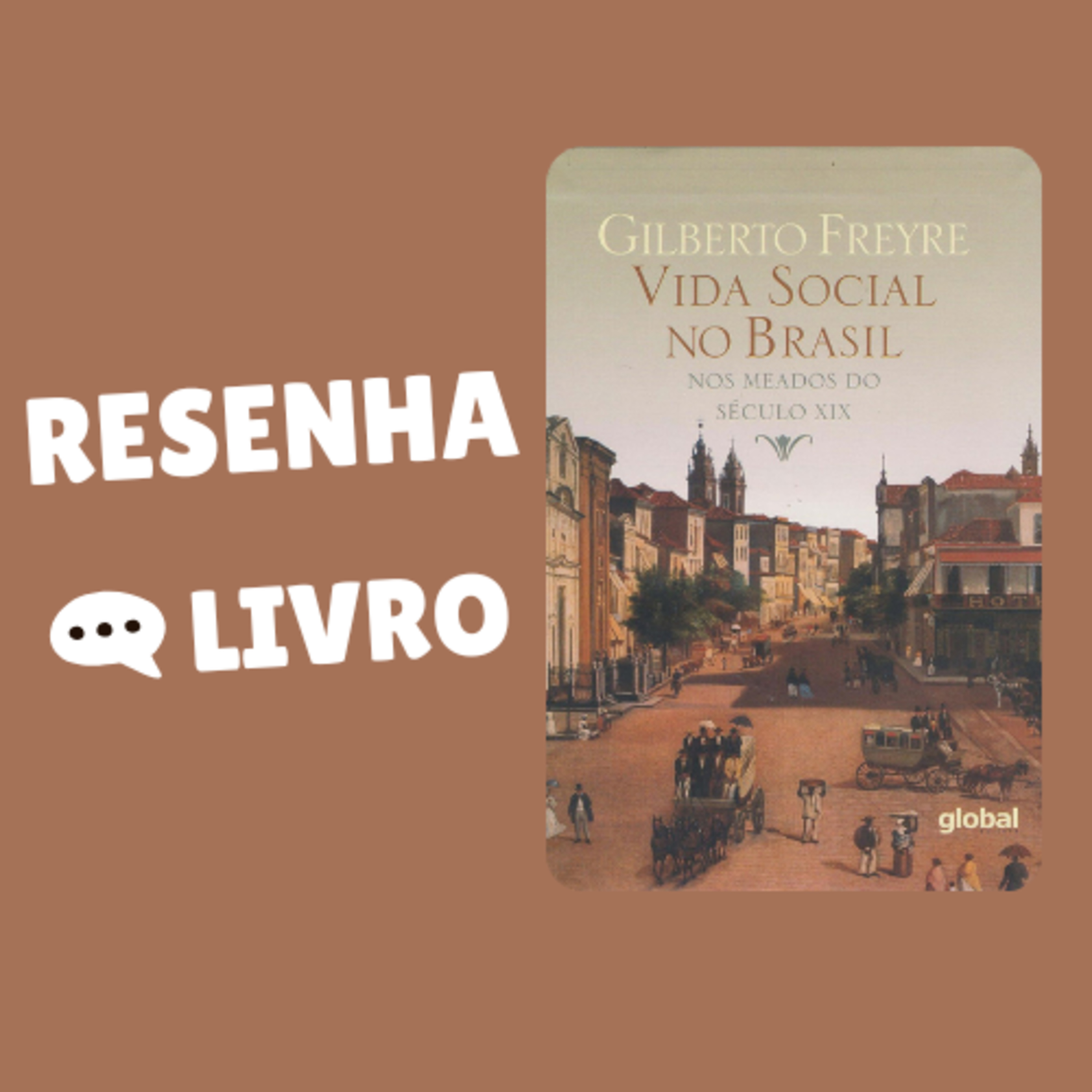 Vida Social no Brasil Nos Meados Do Século XIX - Resenha Livro episode artwork