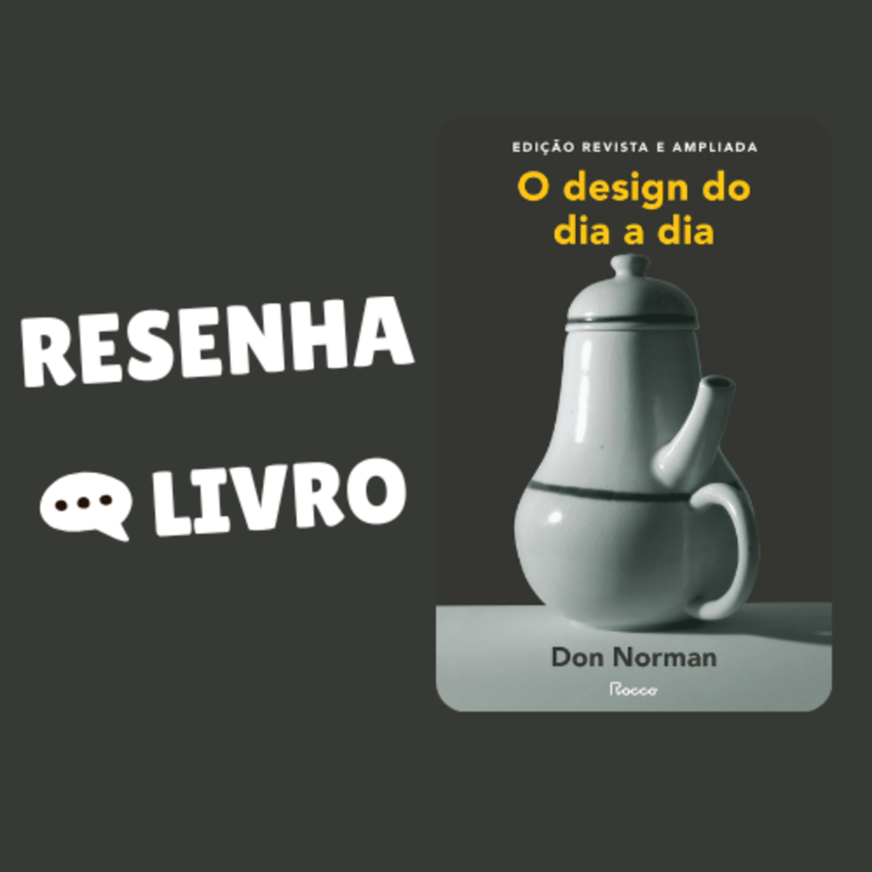 O design do dia a dia: Edição revista e ampliada - Resenha Livro episode artwork