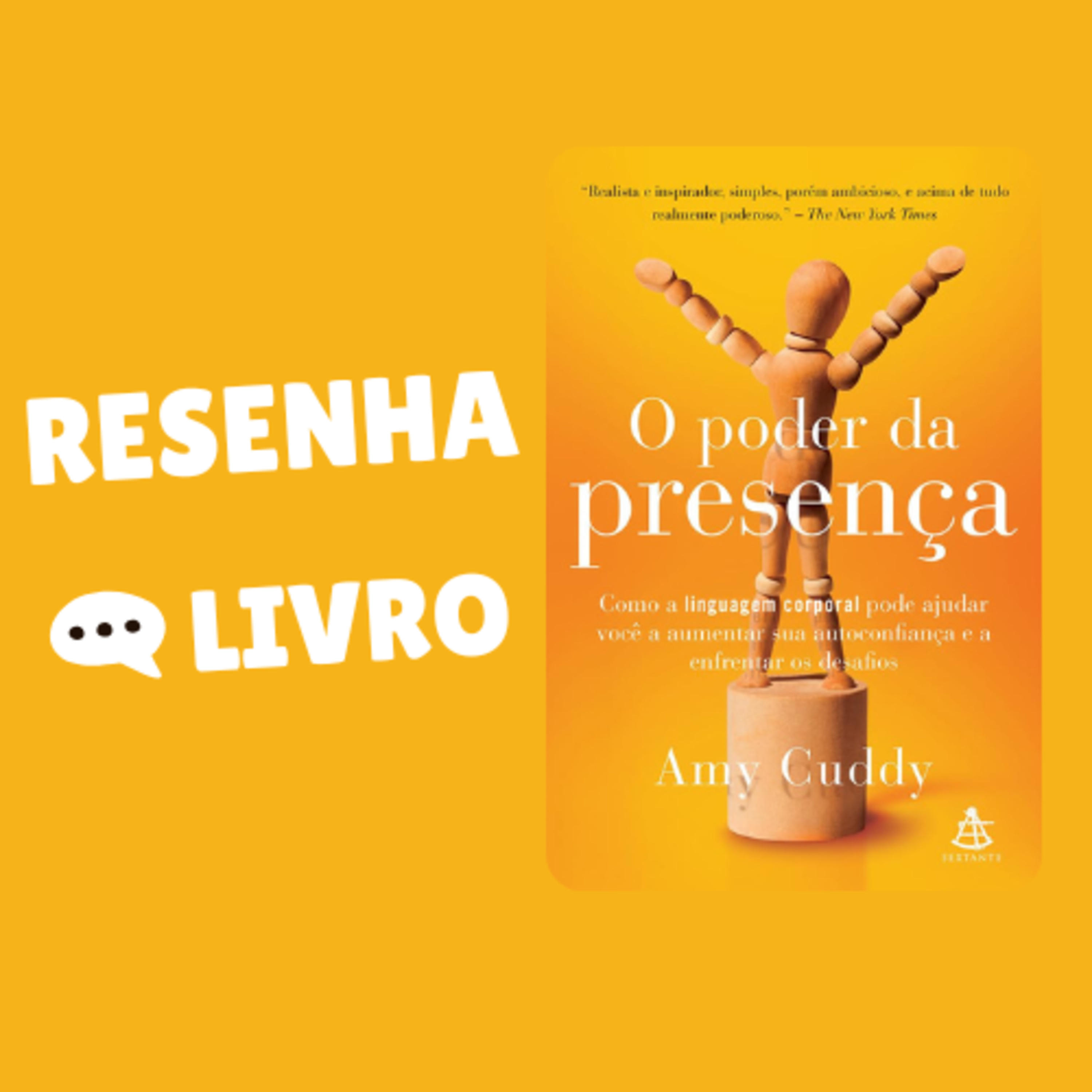 O poder da presença: Como a linguagem corporal pode ajudar você a aumentar sua autoconfiança - Resenha Livro episode artwork