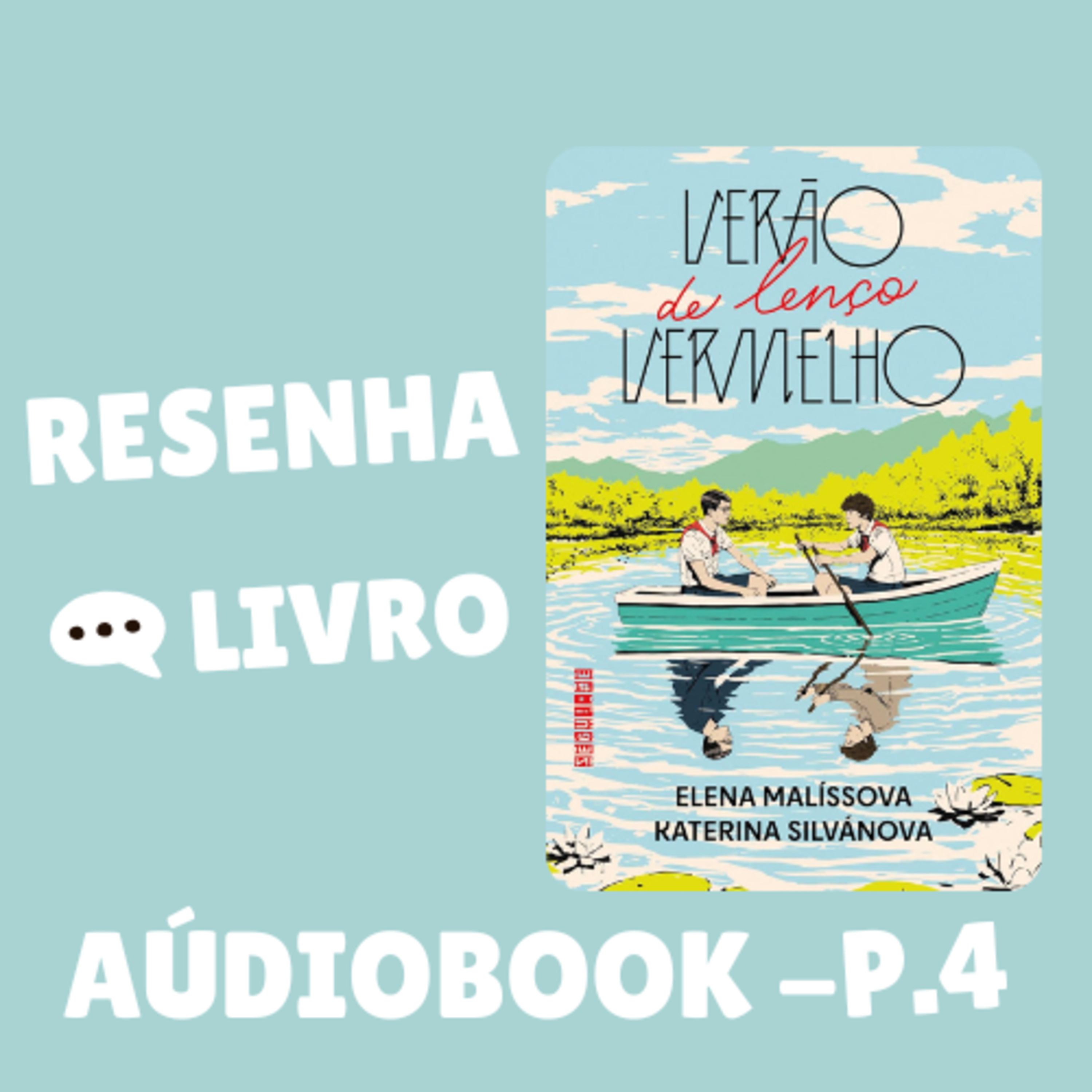 Verão de lenço vermelho (Sucesso no TikTok): 1 - Parte 4 | ÁUDIOBOOK episode artwork