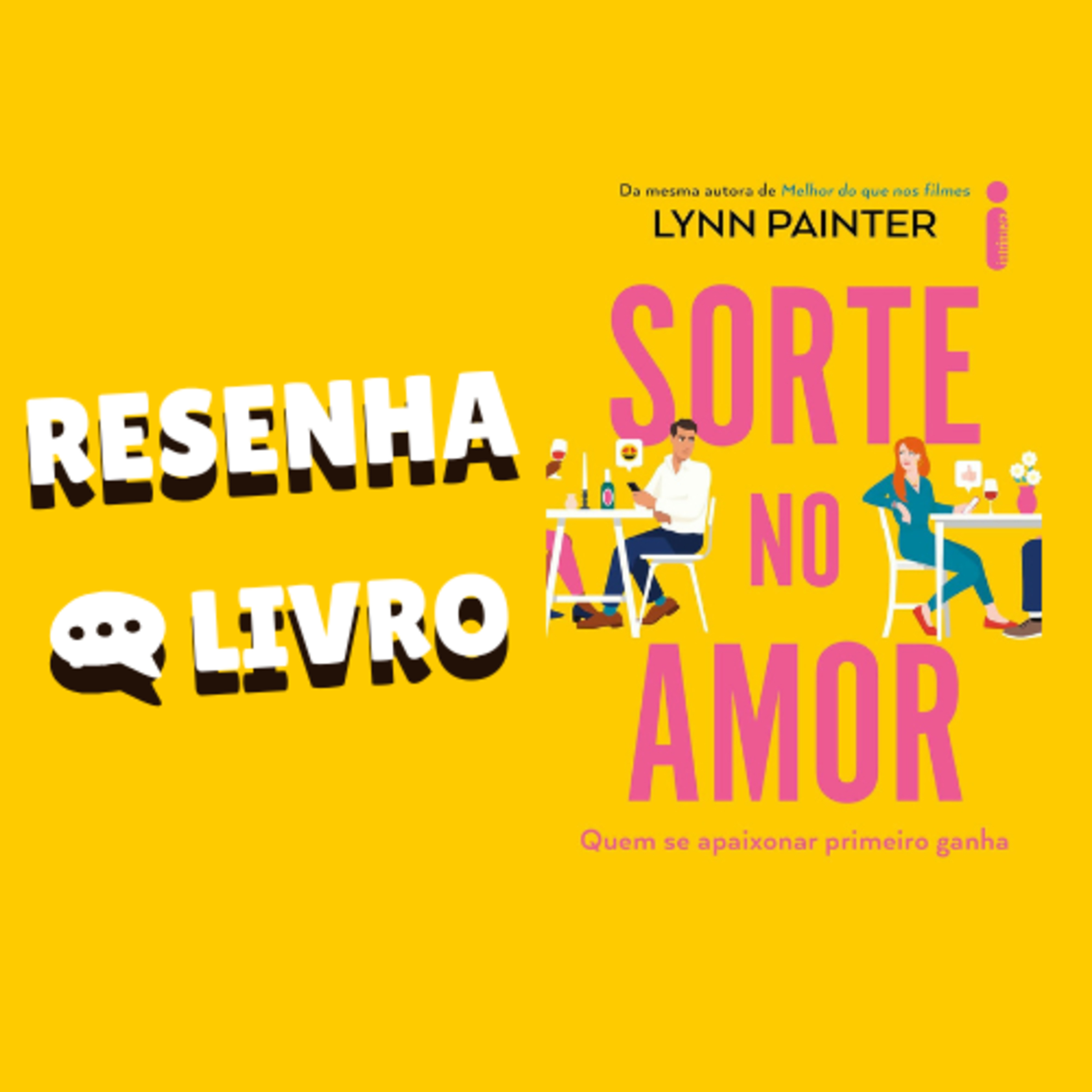 Sorte no amor: Quem se apaixonar primeiro ganha - Resenha Livro episode artwork