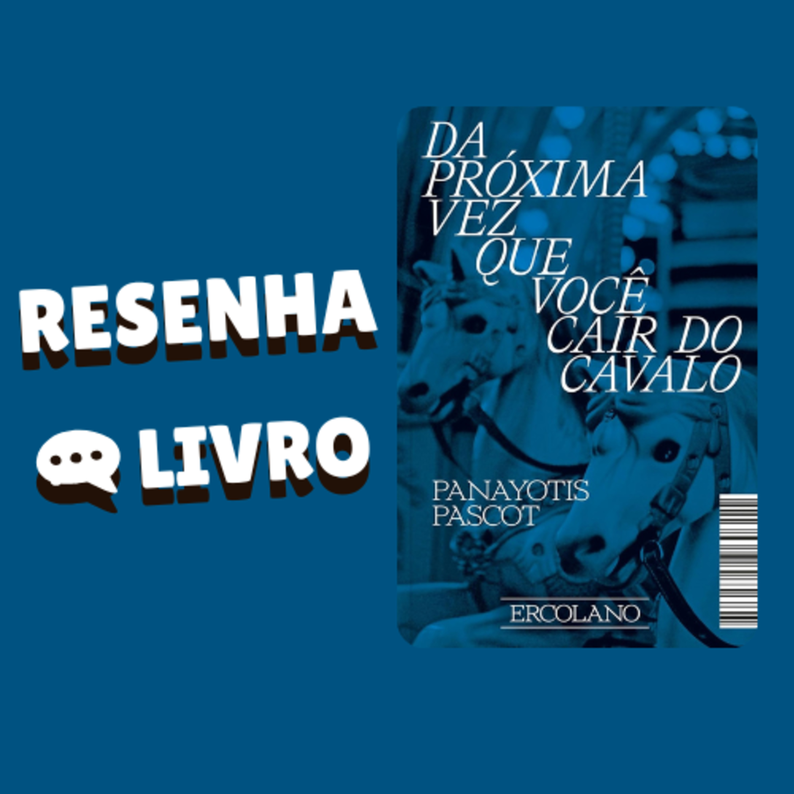 Da próxima vez que você cair do cavalo - Resenha Livro episode artwork
