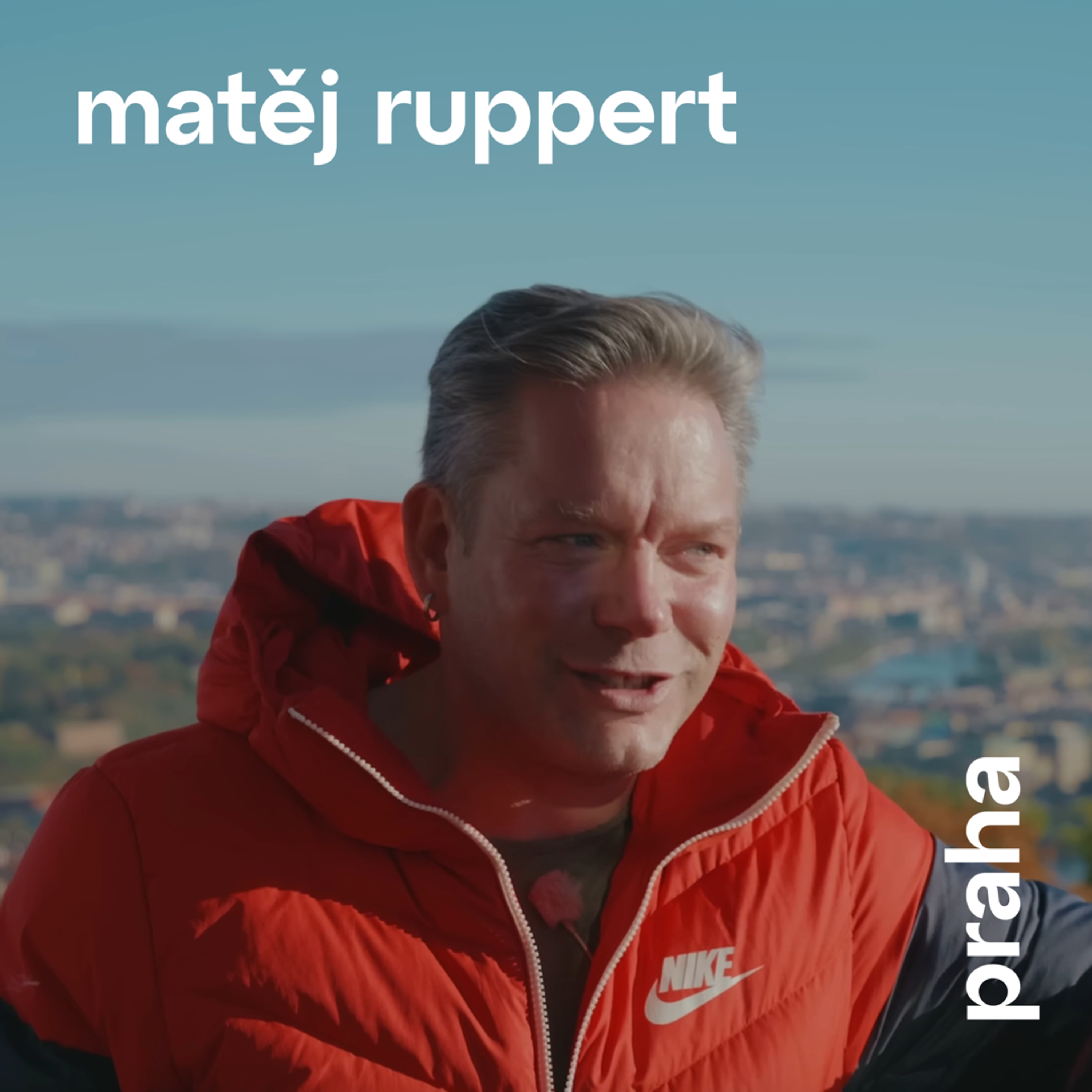 Místo ulic přes dvory – Matěj Ruppert, zpěvák episode artwork