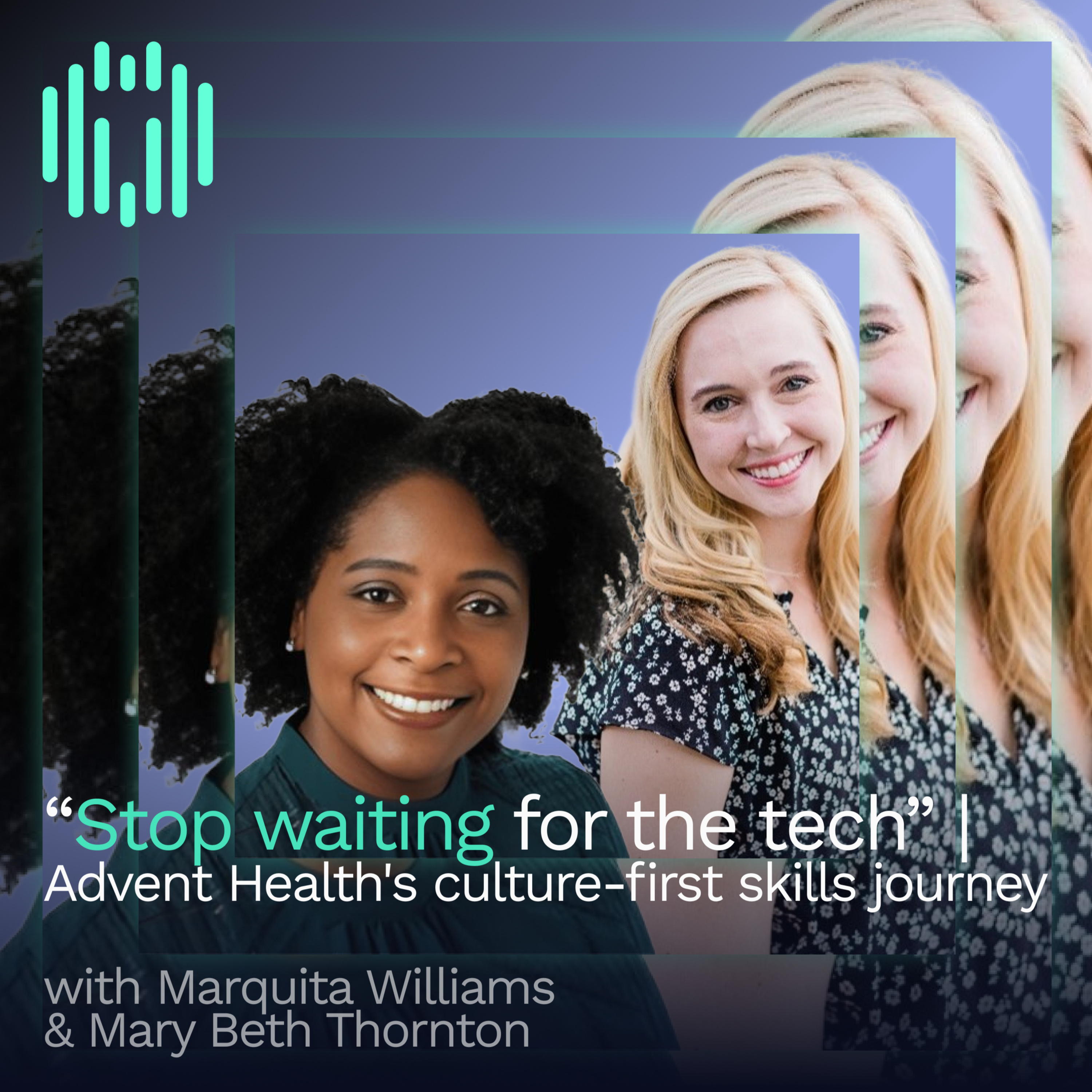 “Skills tech is useless without this” | Advent Health’s culture-first playbook for skills transformation