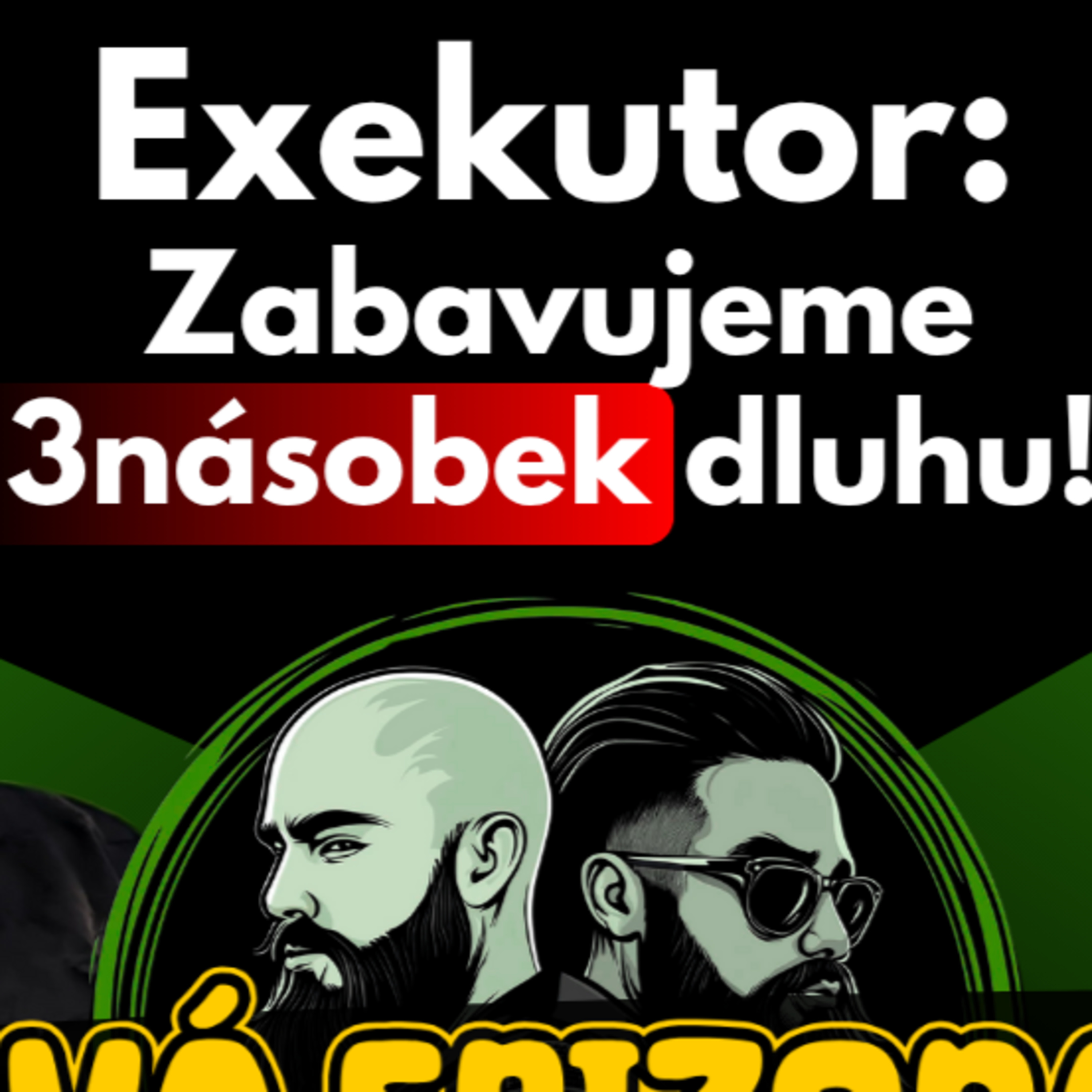 Zpověď exekutora - Zabavujeme i když nejsi doma. Dluhy mají chudí i bohatí. Systém je nekompromisní. episode artwork