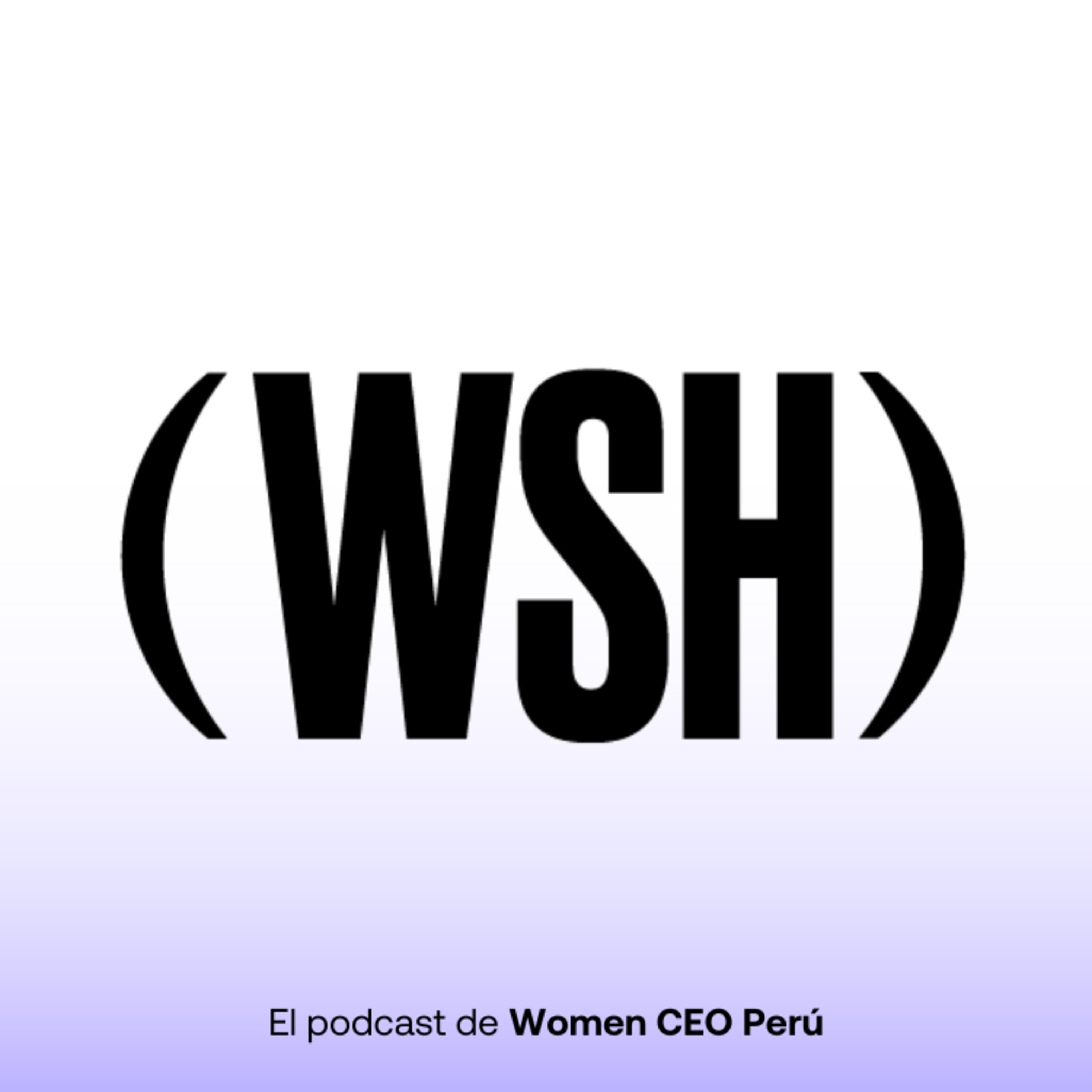 WOMEN SÍ HOY - El podcast del liderazgo auténtico