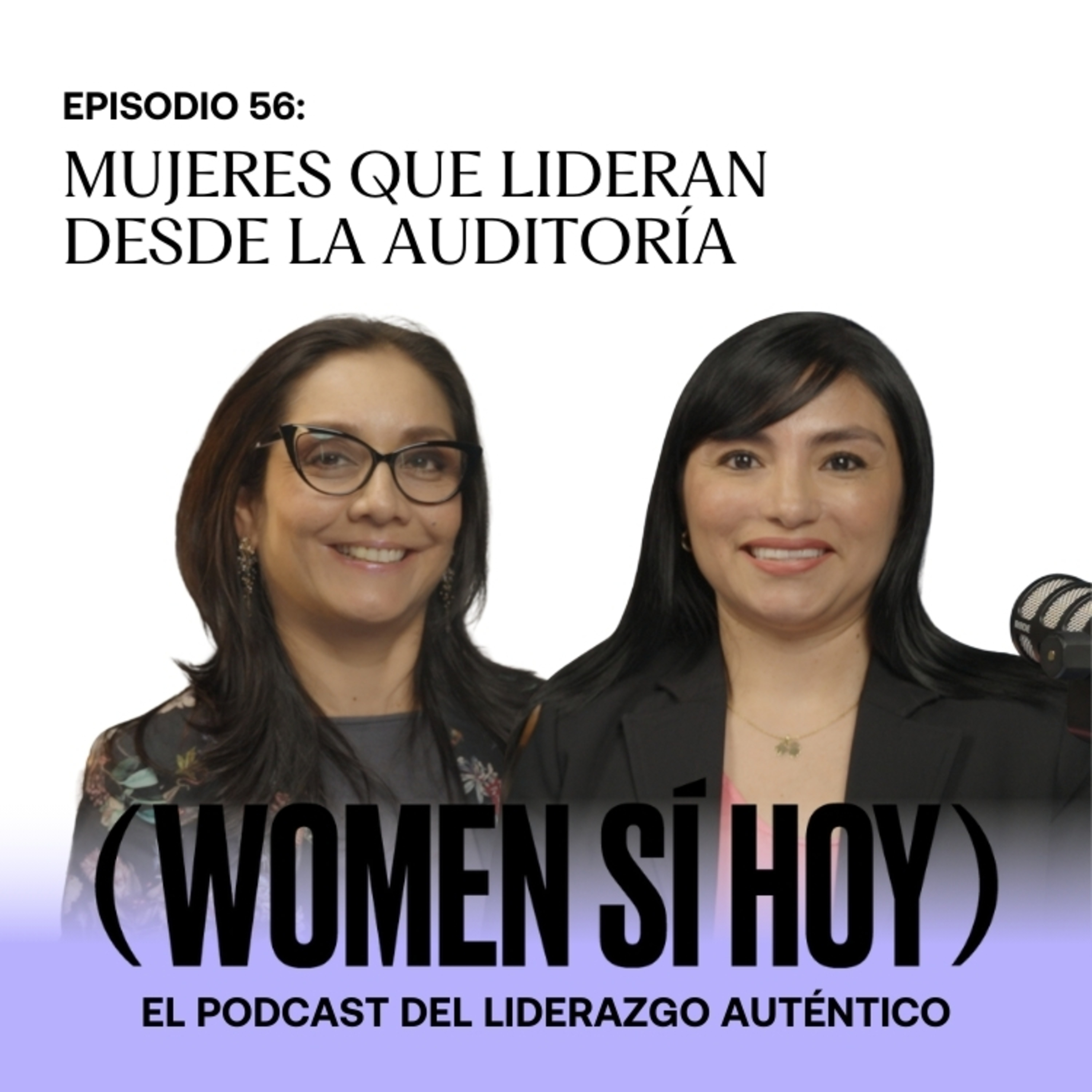56. Mujeres que lideran desde la auditoría