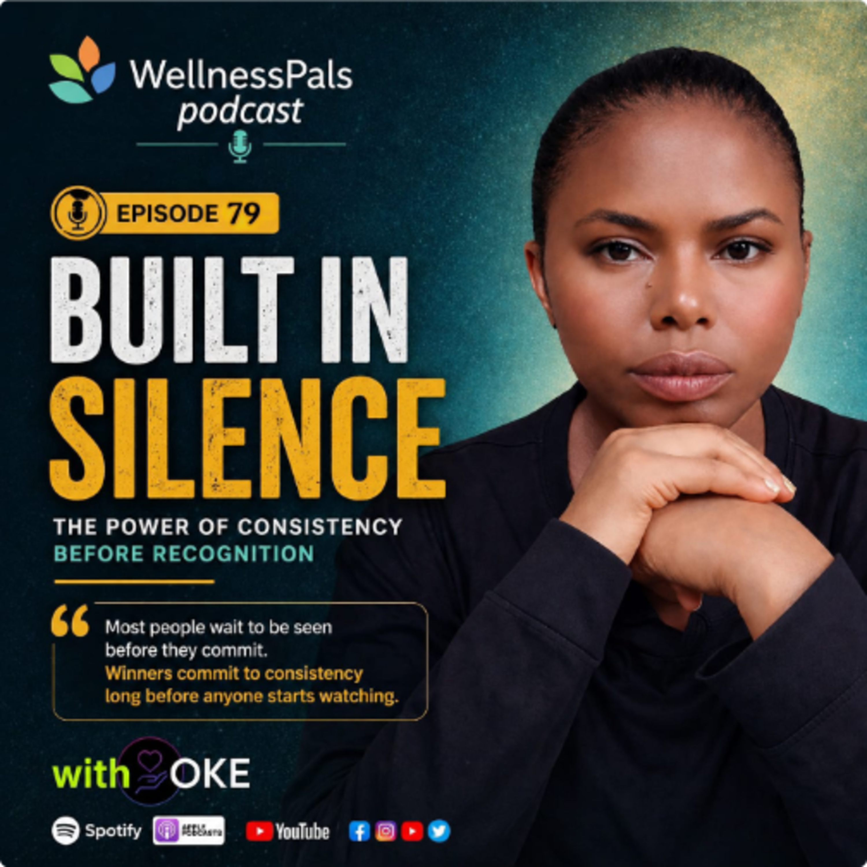 Built in Silence: The Power of Consistency Before Recognition | WellnessPals Podcast episode artwork