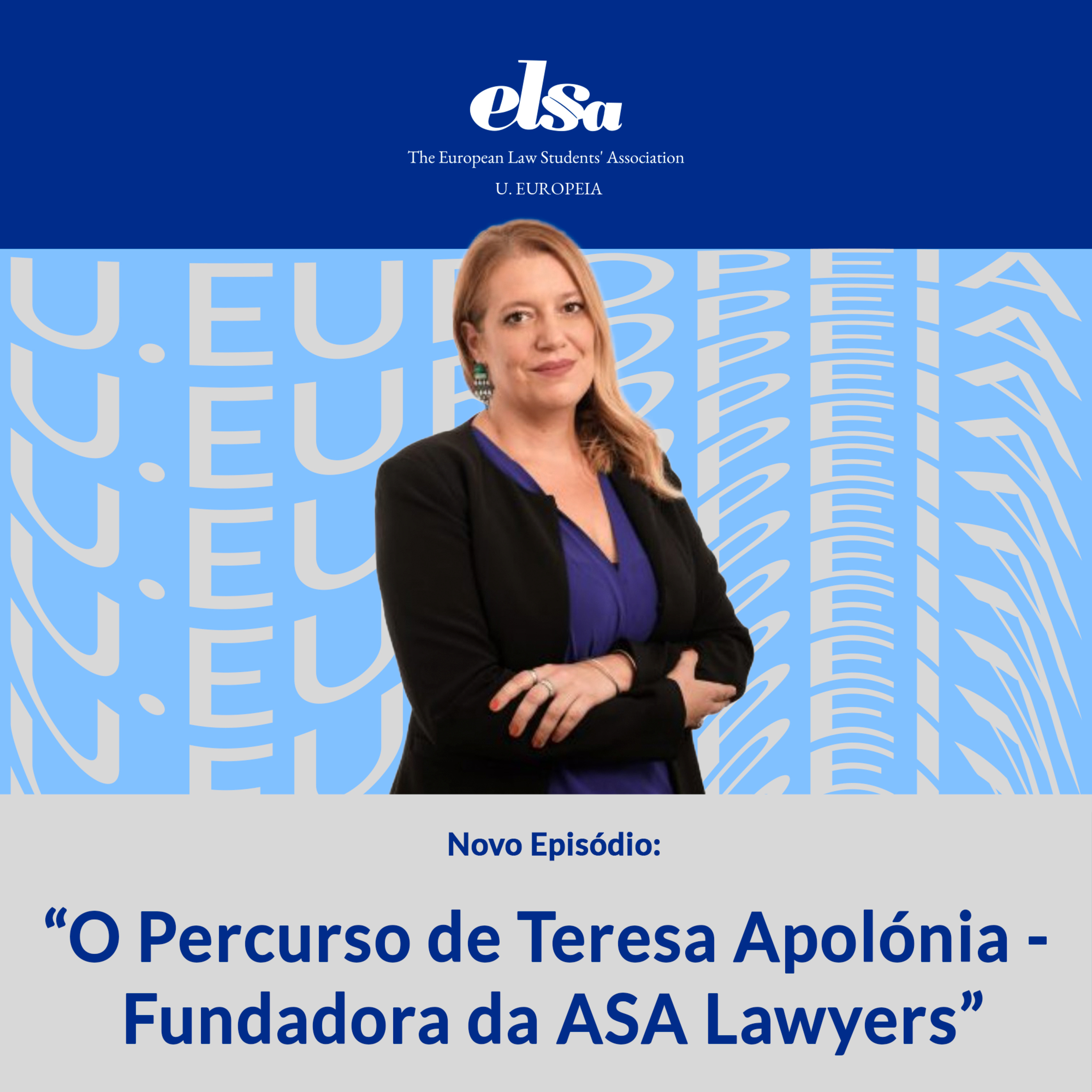 O Percurso de Teresa Apolónia - Fundadora da ASA Lawyers episode artwork