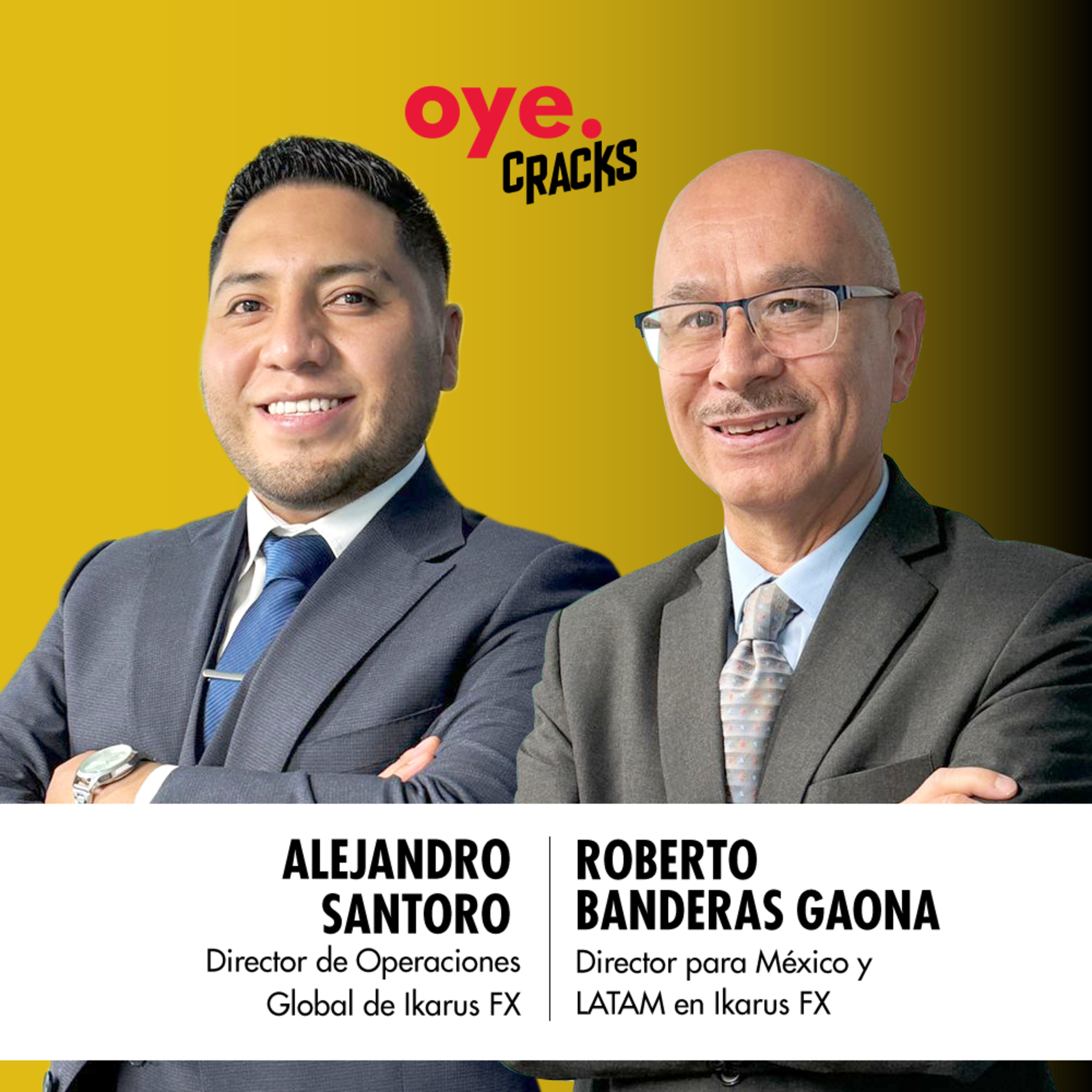 Oye Cracks | Ikarus FX: La nueva era del trading en México episode artwork