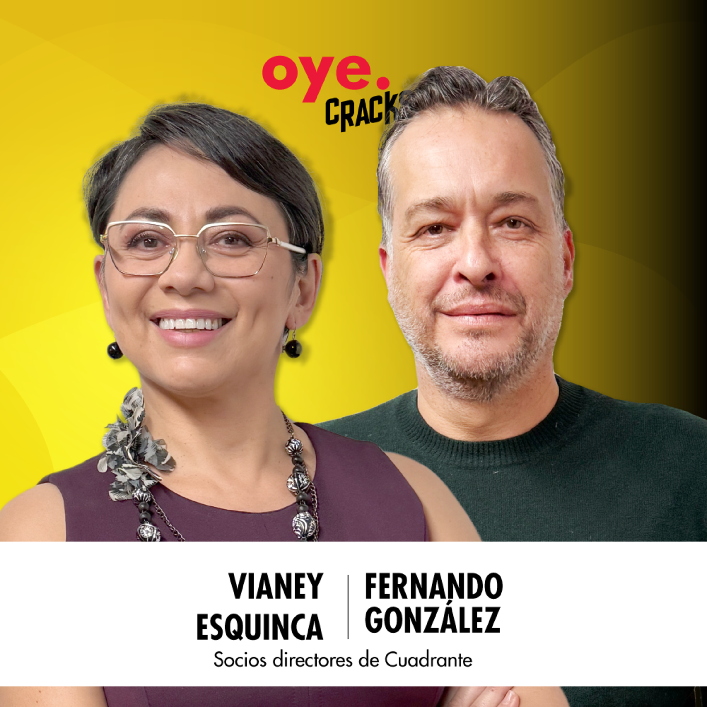 Oye Cracks | Comunicar con propósito, la visión de Cuadrante episode artwork