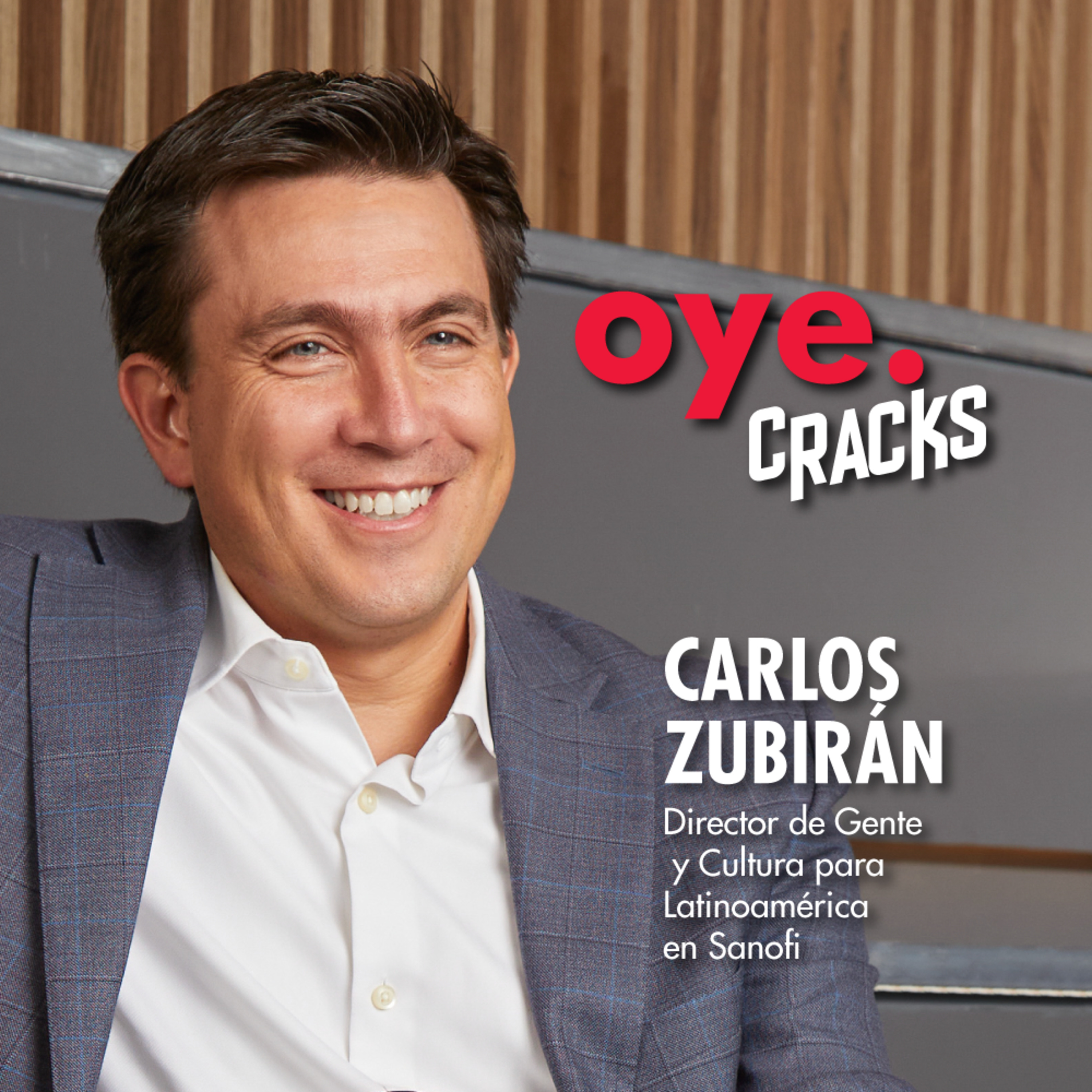 Oye Cracks | Cultura organizacional y bienestar: claves del liderazgo en Sanofi episode artwork