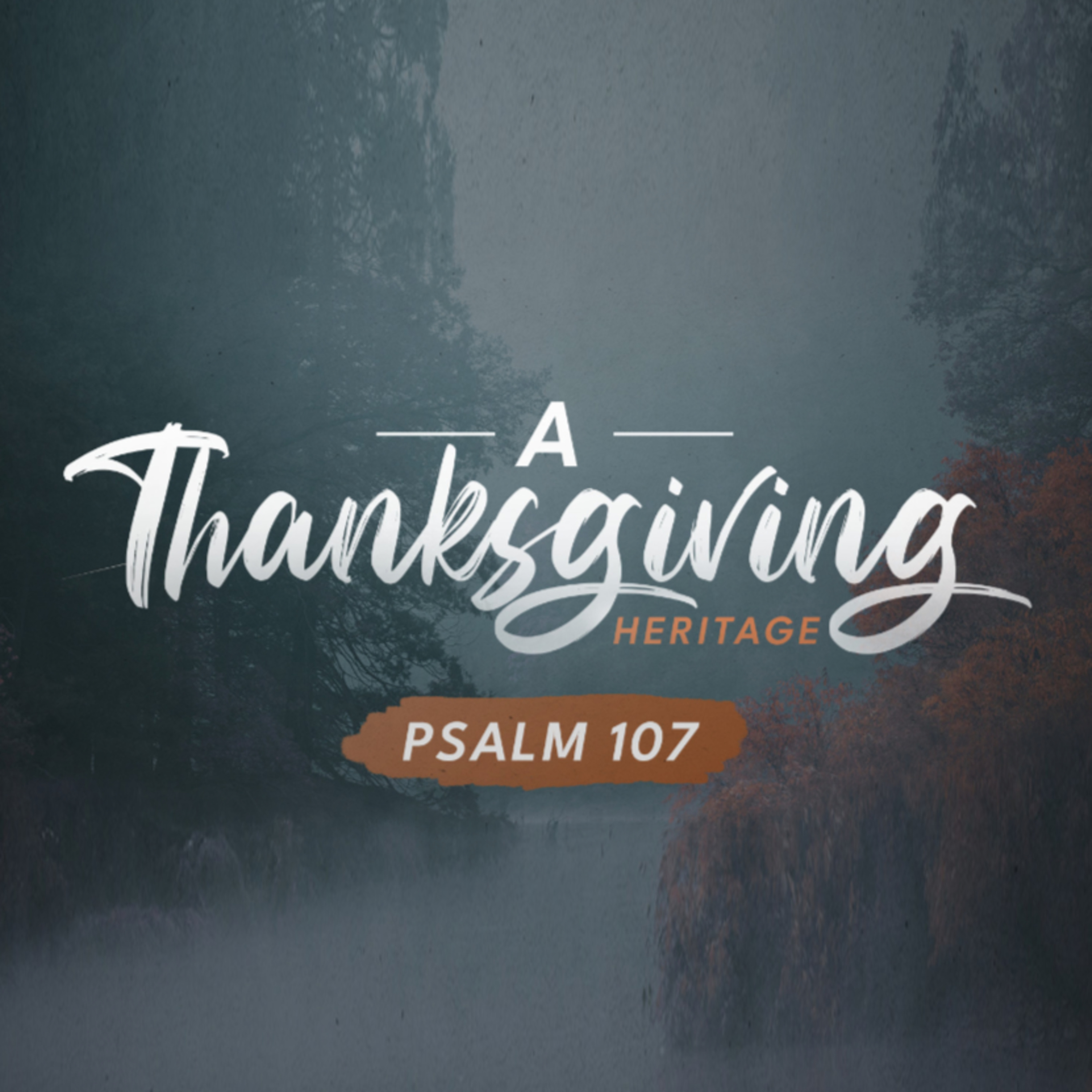 A Thanksgiving Heritage | Rev. Greg Butler | 11/24/24 - AM episode artwork
