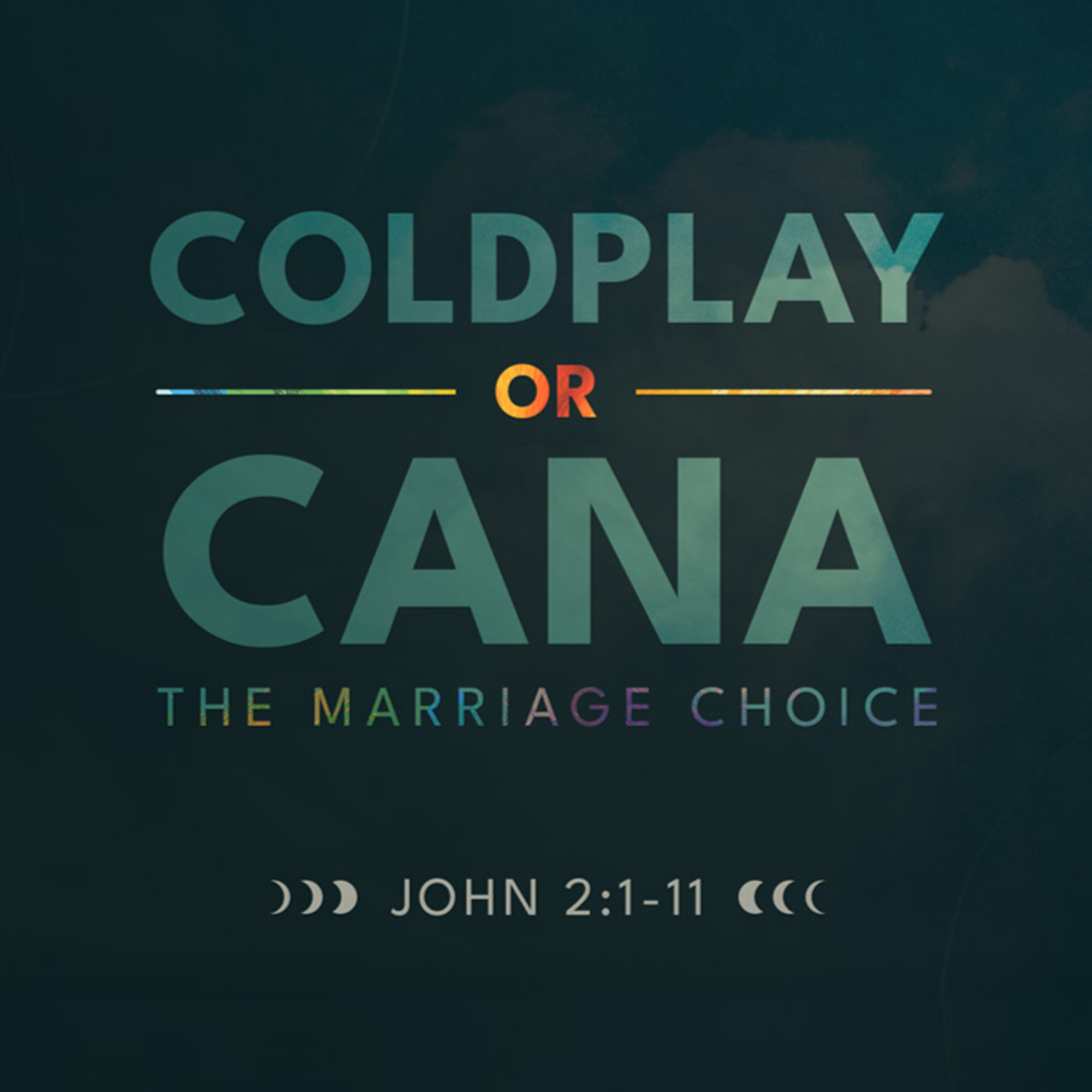 Coldplay or Cana - The Marriage Choice | Rev. Greg Butler | 7/27/25 - AM episode artwork