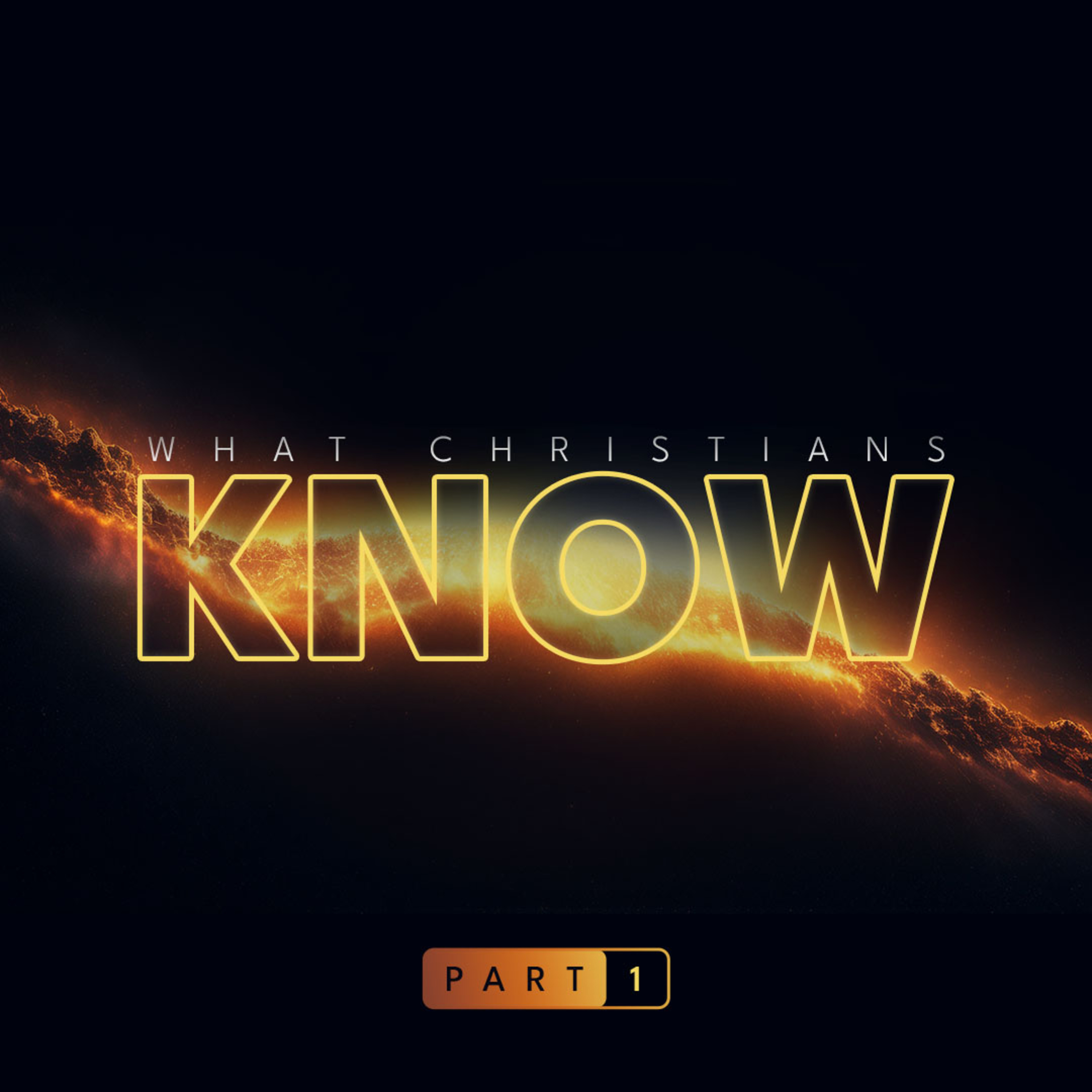 What Christians Know - Part 1 | Rev. Greg Butler | 8/10/25 - AM episode artwork