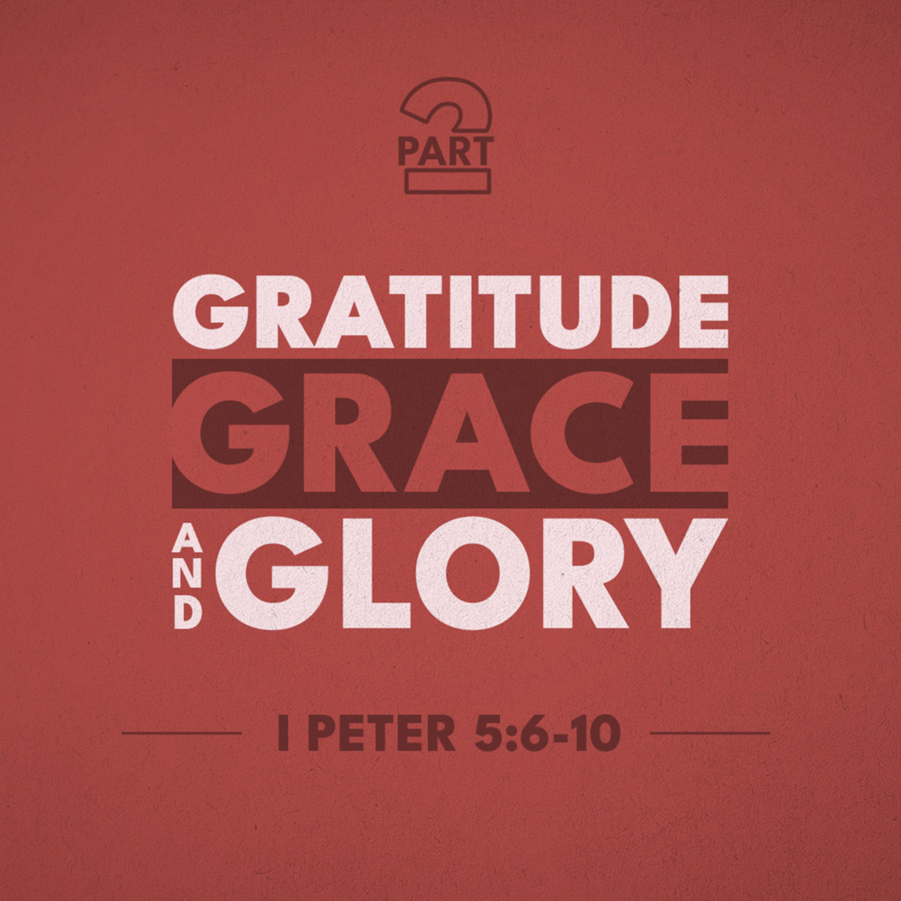 Gratitude, Grace and Glory - Part 2 | Rev. Greg Butler | 1/18/26 - AM episode artwork