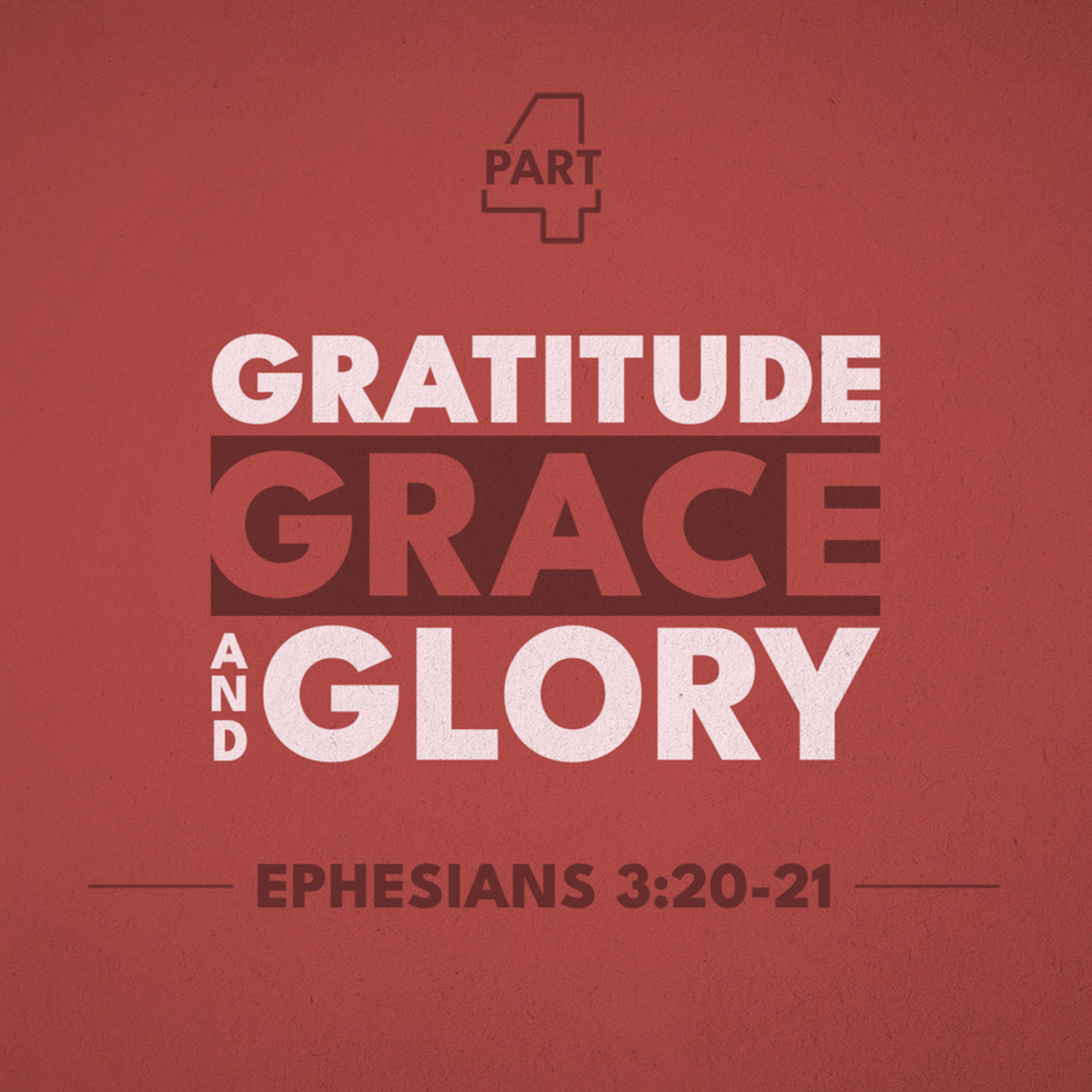 Gratitude, Grace and Glory - Part 4 | Rev. Greg Butler | 2/15/26 - AM episode artwork