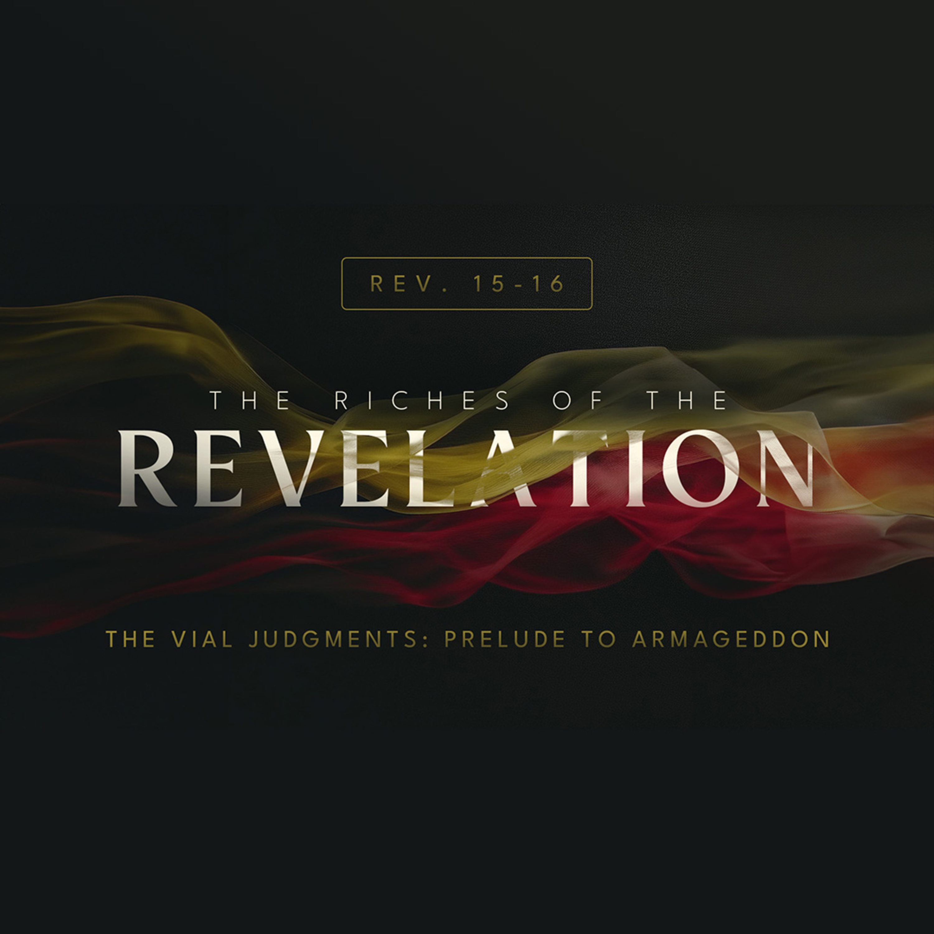 The Riches of the Revelation - Part 33 | Rev. Greg Butler | 3/22/26 - PM episode artwork