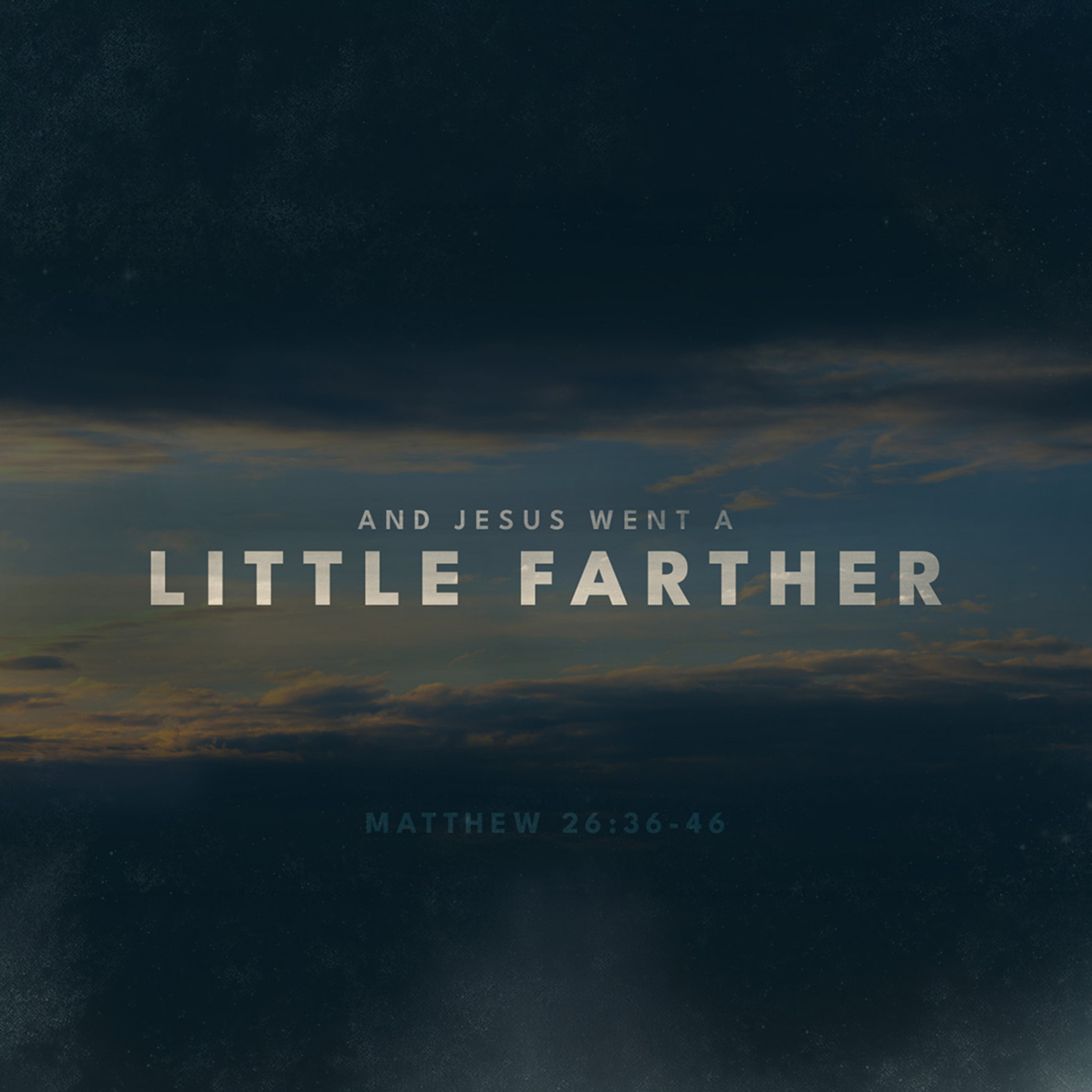 And Jesus Went a Little Farther | Rev. Greg Butler | 3/29/26 episode artwork