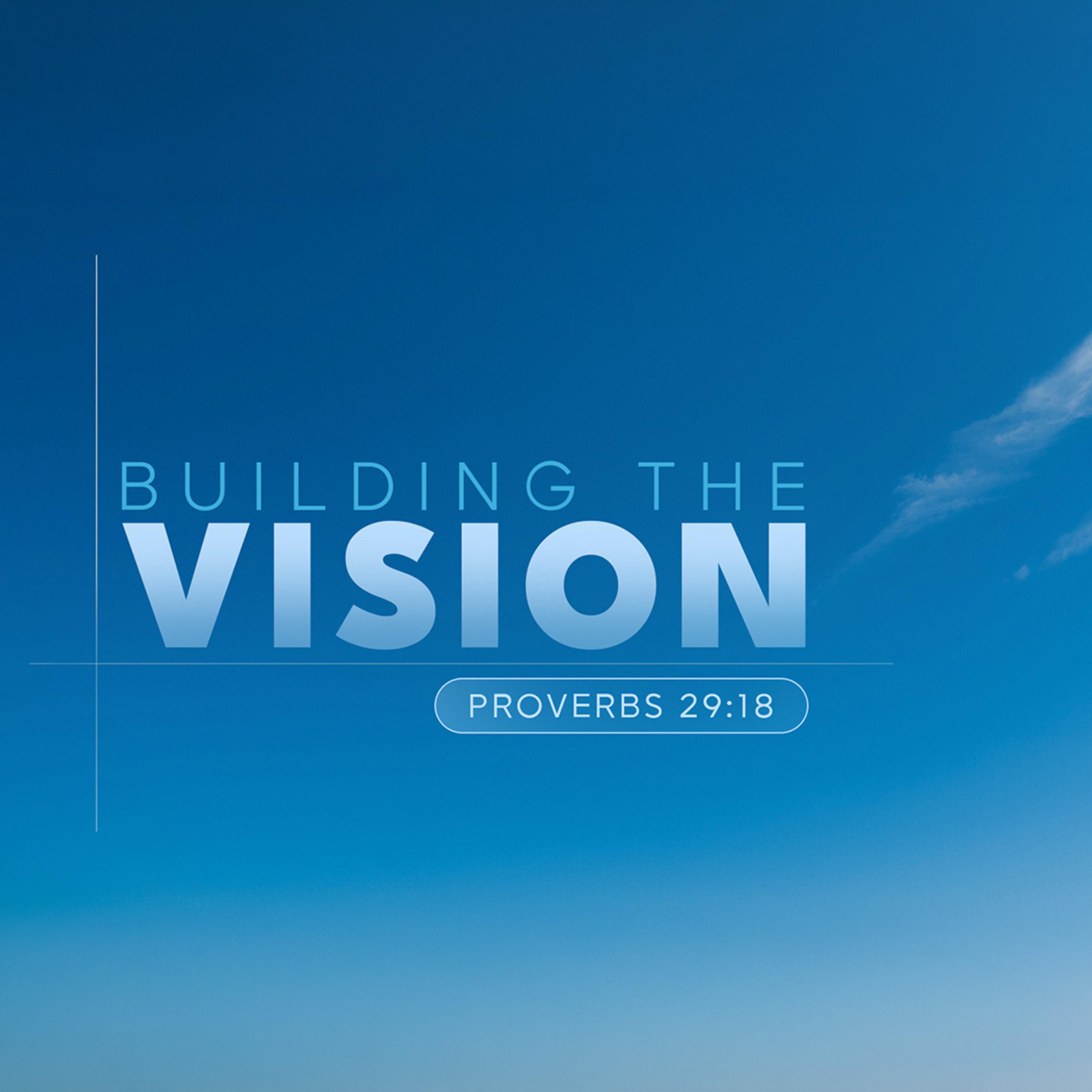 Building the Vision | Rev. Greg Butler | 5/17/26 - AM episode artwork