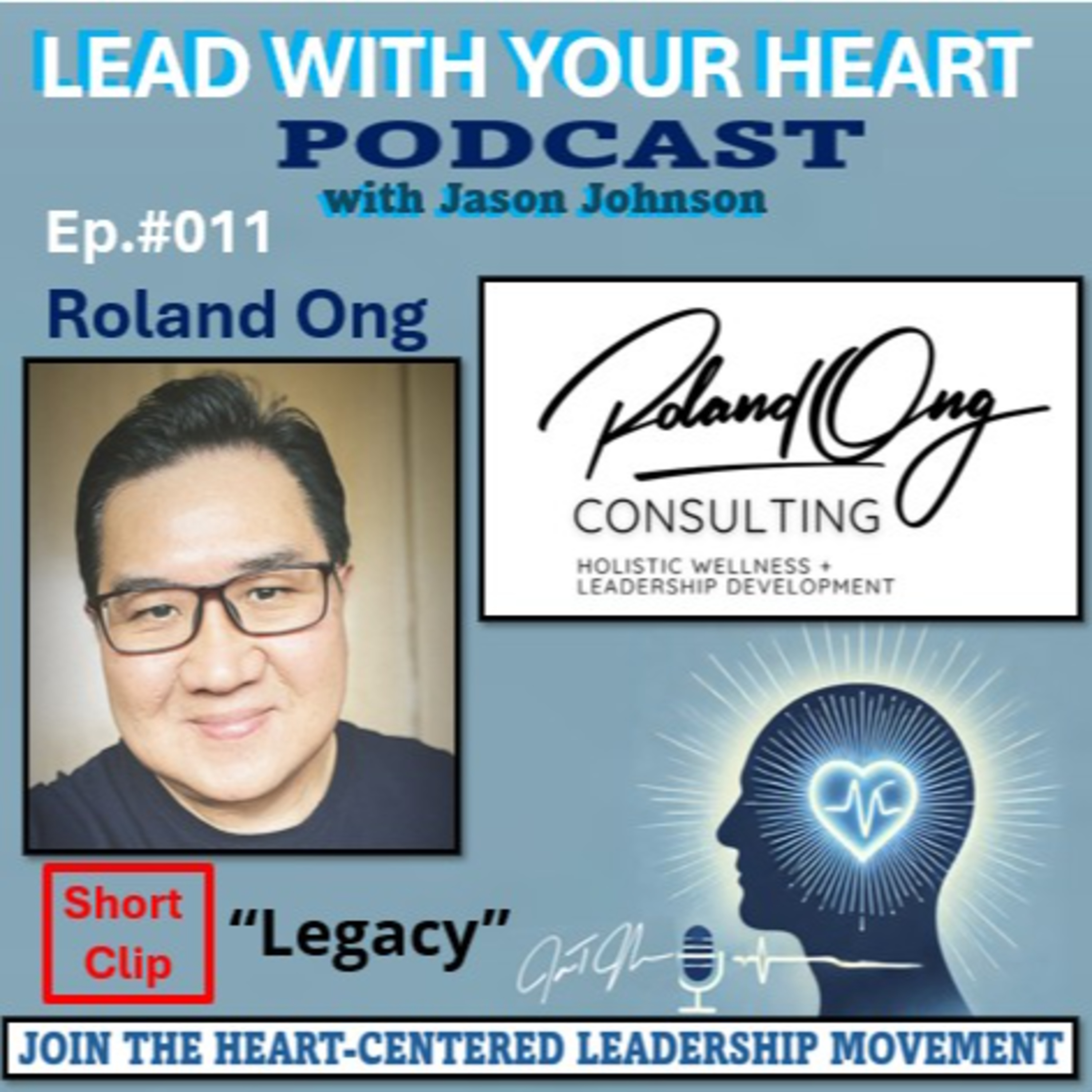#011 (short) Roland Ong | Legacy episode artwork