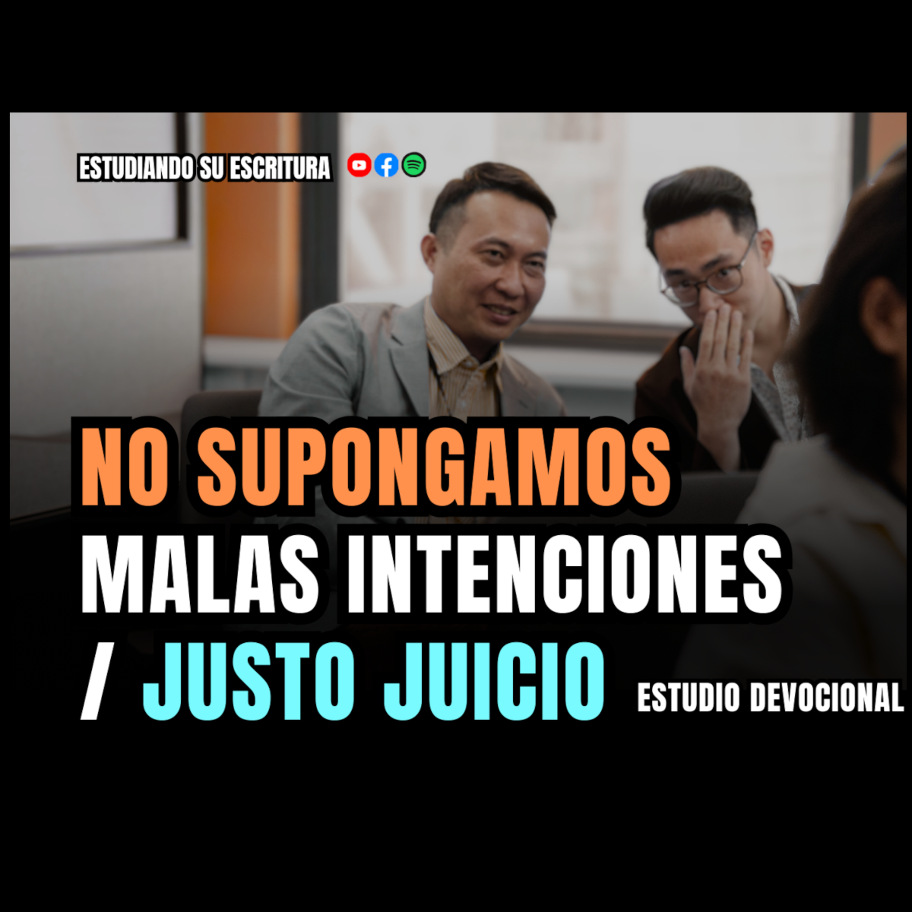 No supongamos malas intenciones | Devocional #3