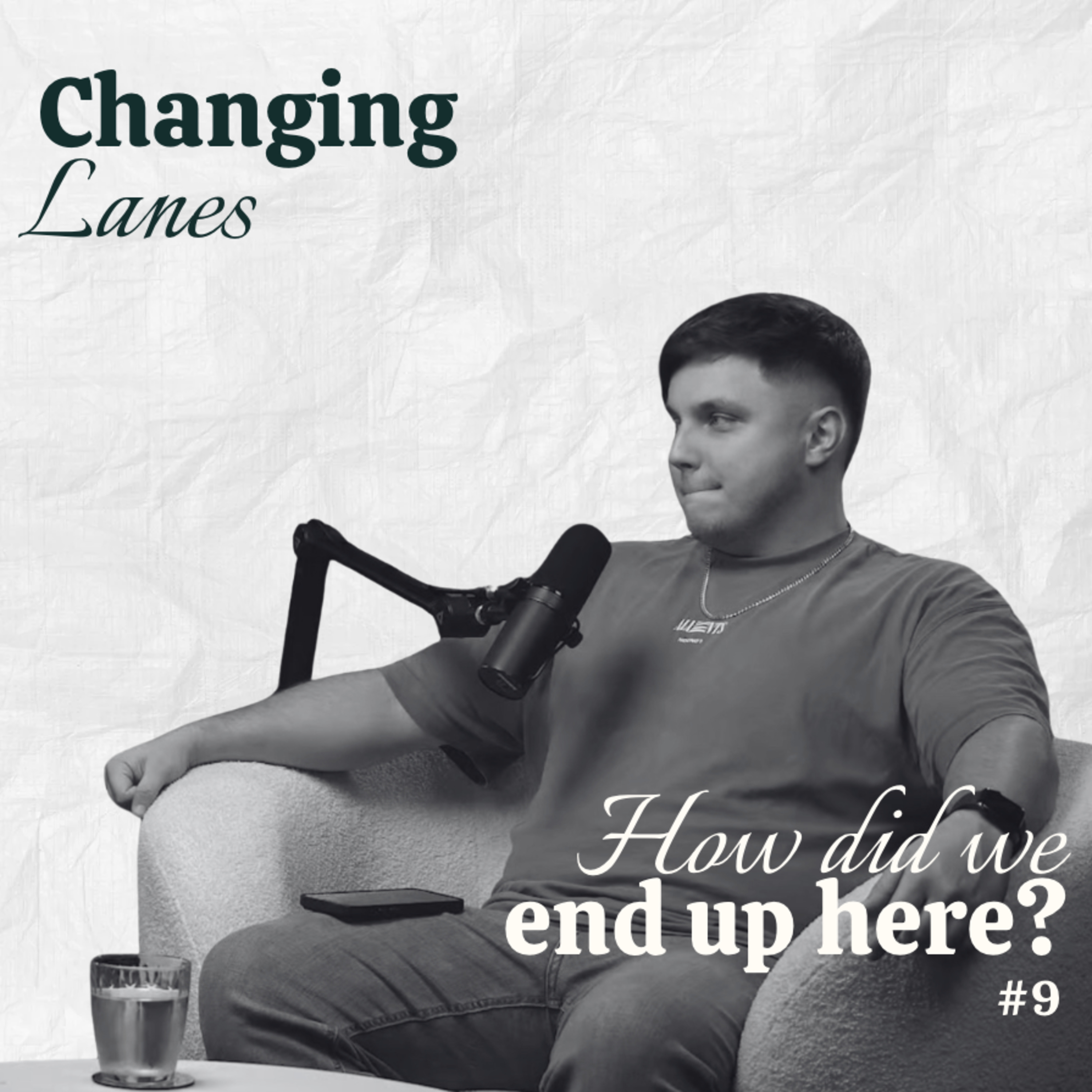 Changing Lanes