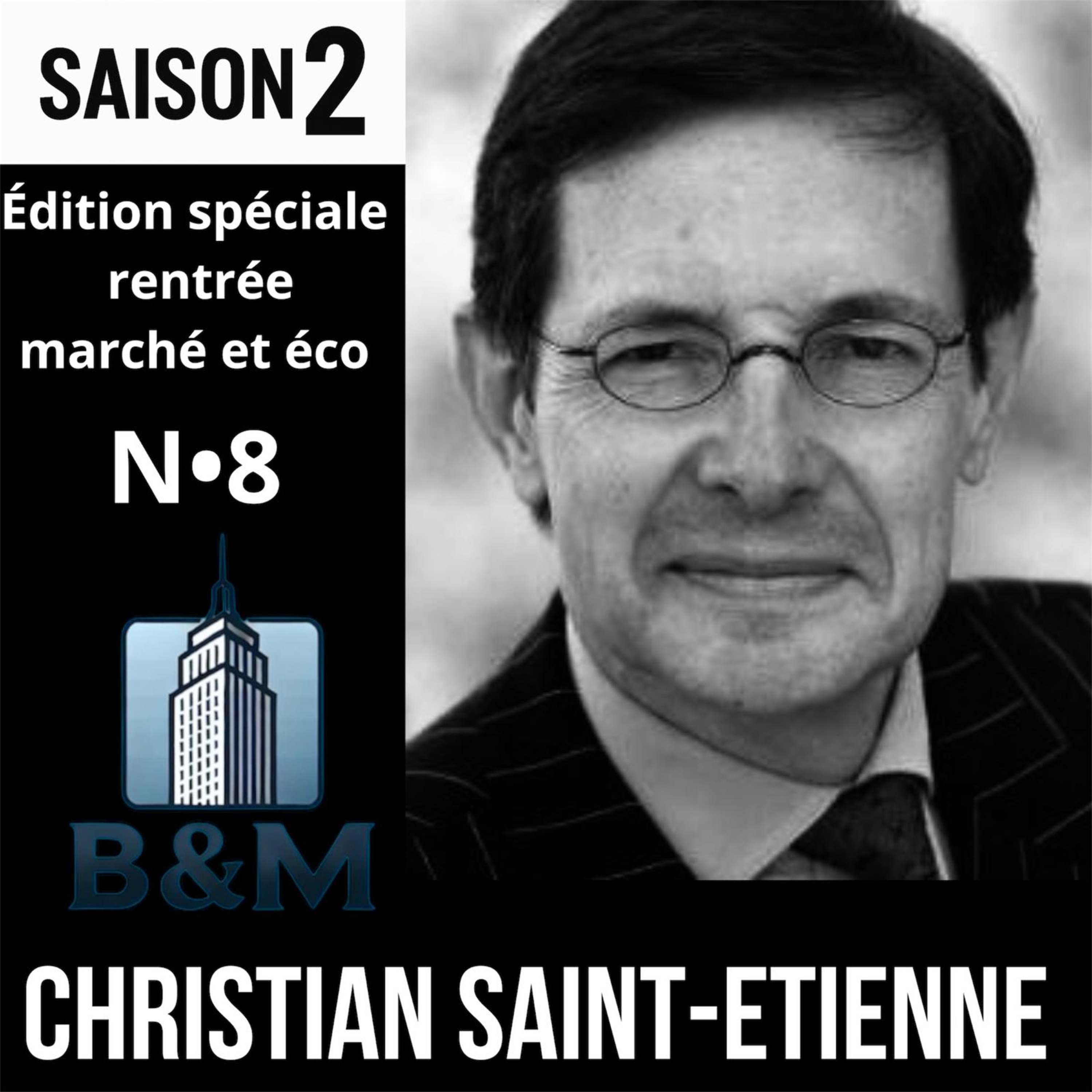 Saison 2 - Brick & Mortar - édition spéciale rentrée éco - Christian Saint-Etienne episode artwork