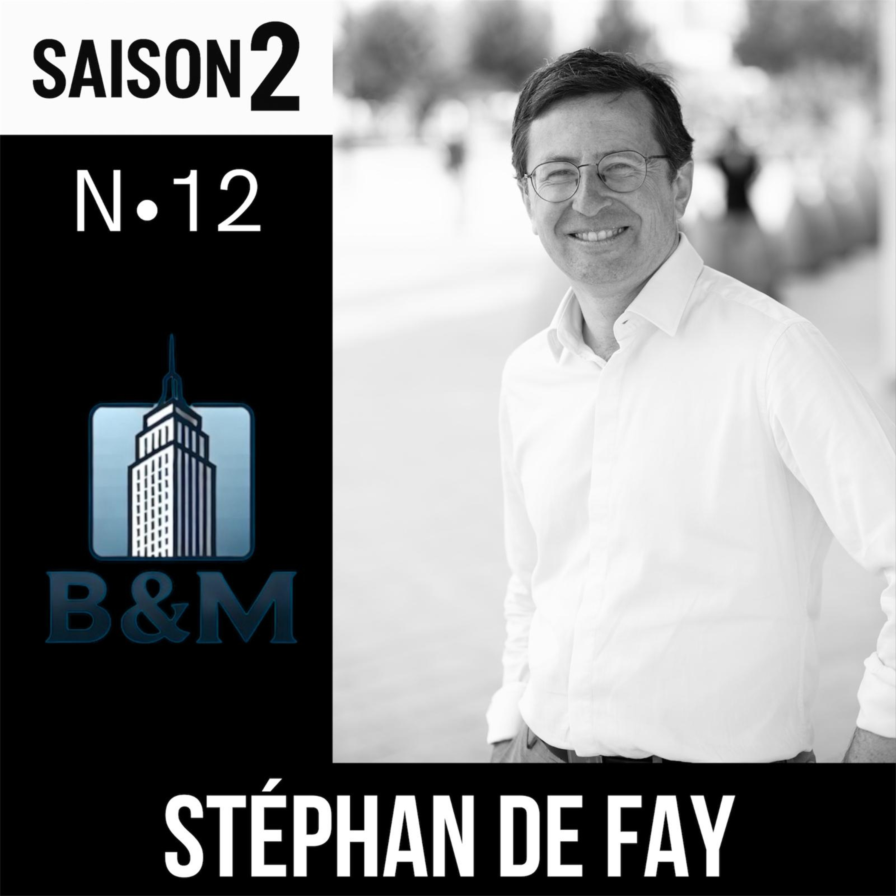 Saison 2 - Brick & Mortar - Episode 12 - Stéphan de Fay