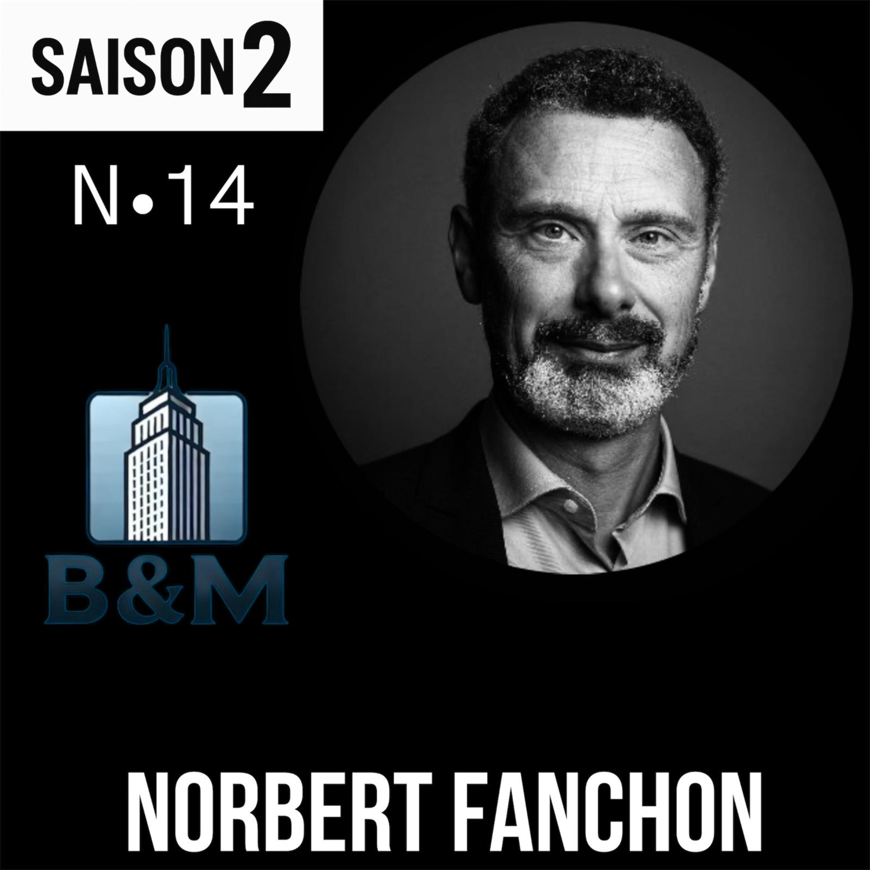 Saison 2 - Brick & Mortar - Episode 14 - Norbert Fanchon episode artwork
