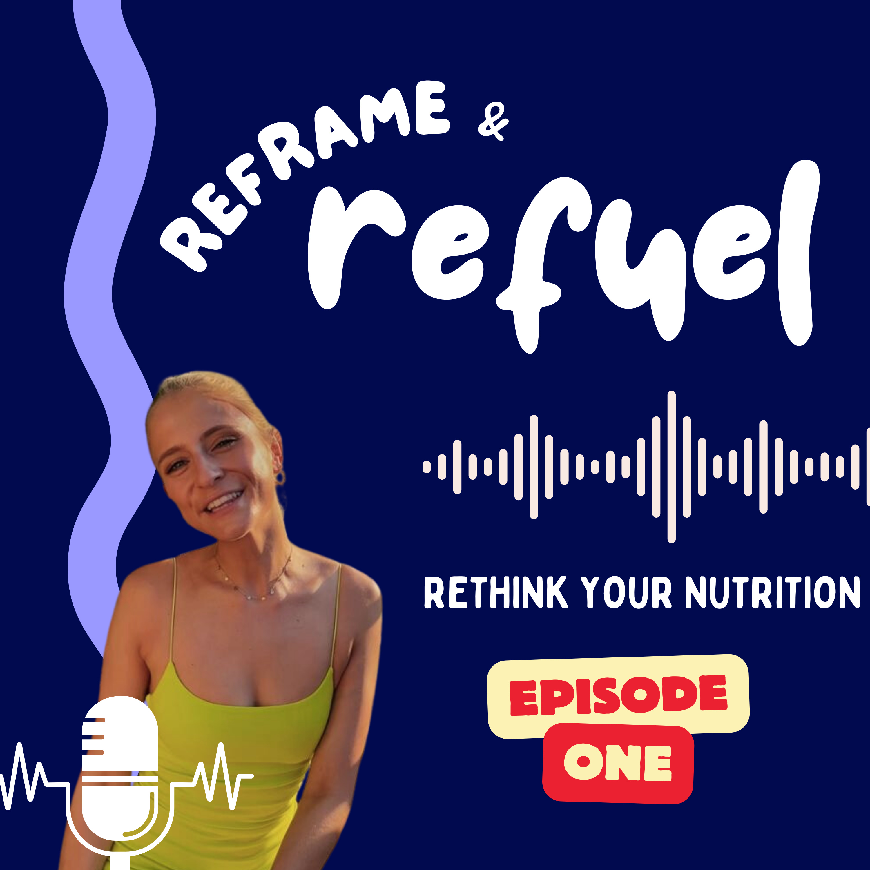 Reframe & Refuel: Rethink Nutrition