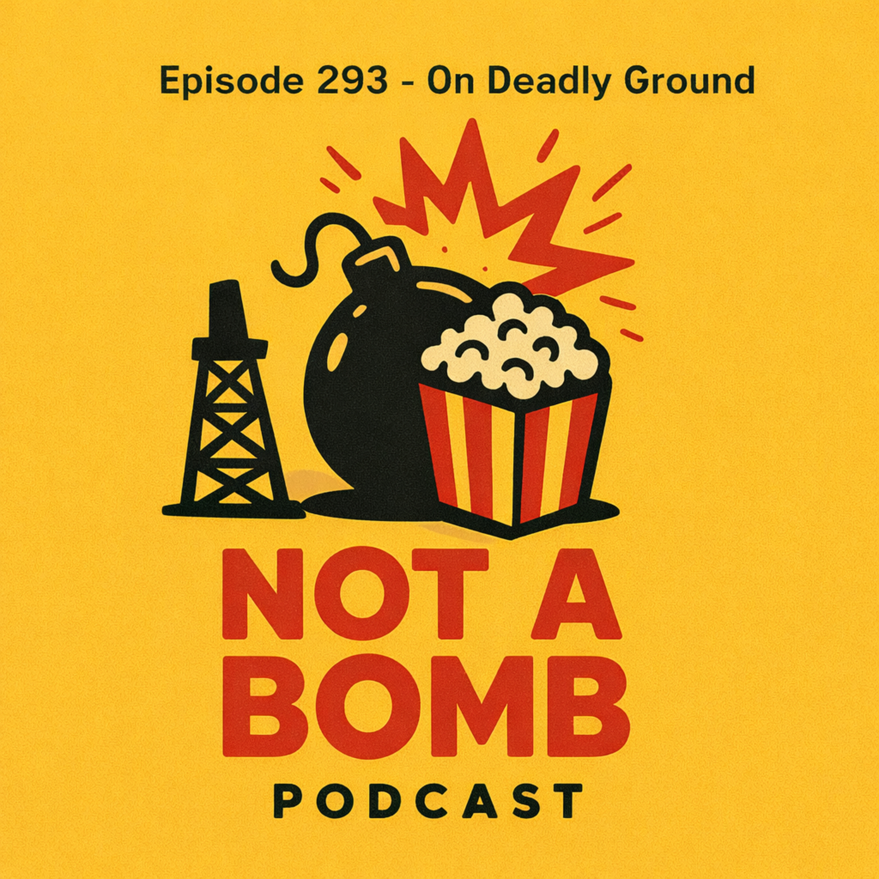 Episode 293 - On Deadly Ground episode artwork