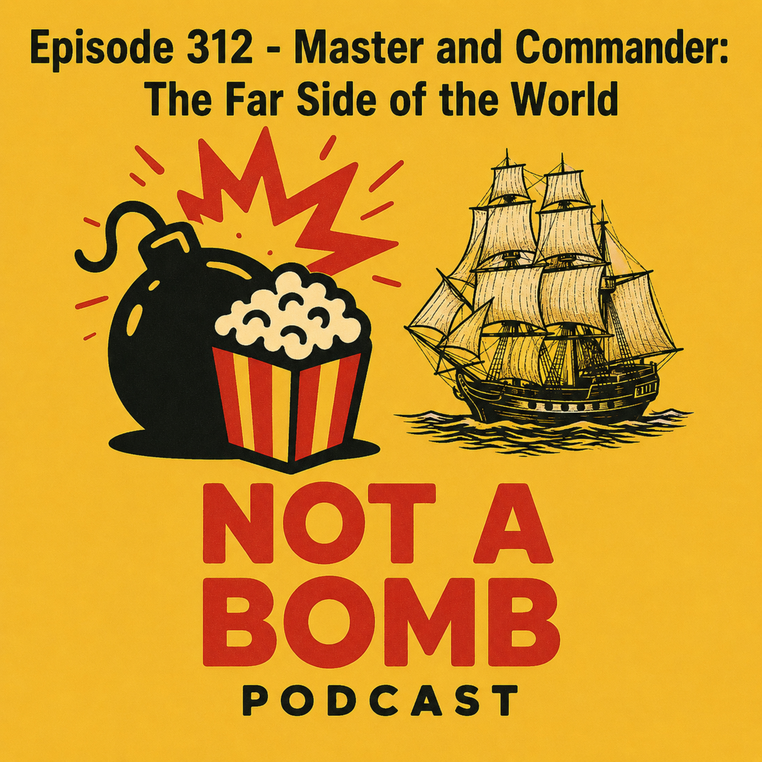 Episode 312 - Master and Commander: The Far Side of the World episode artwork