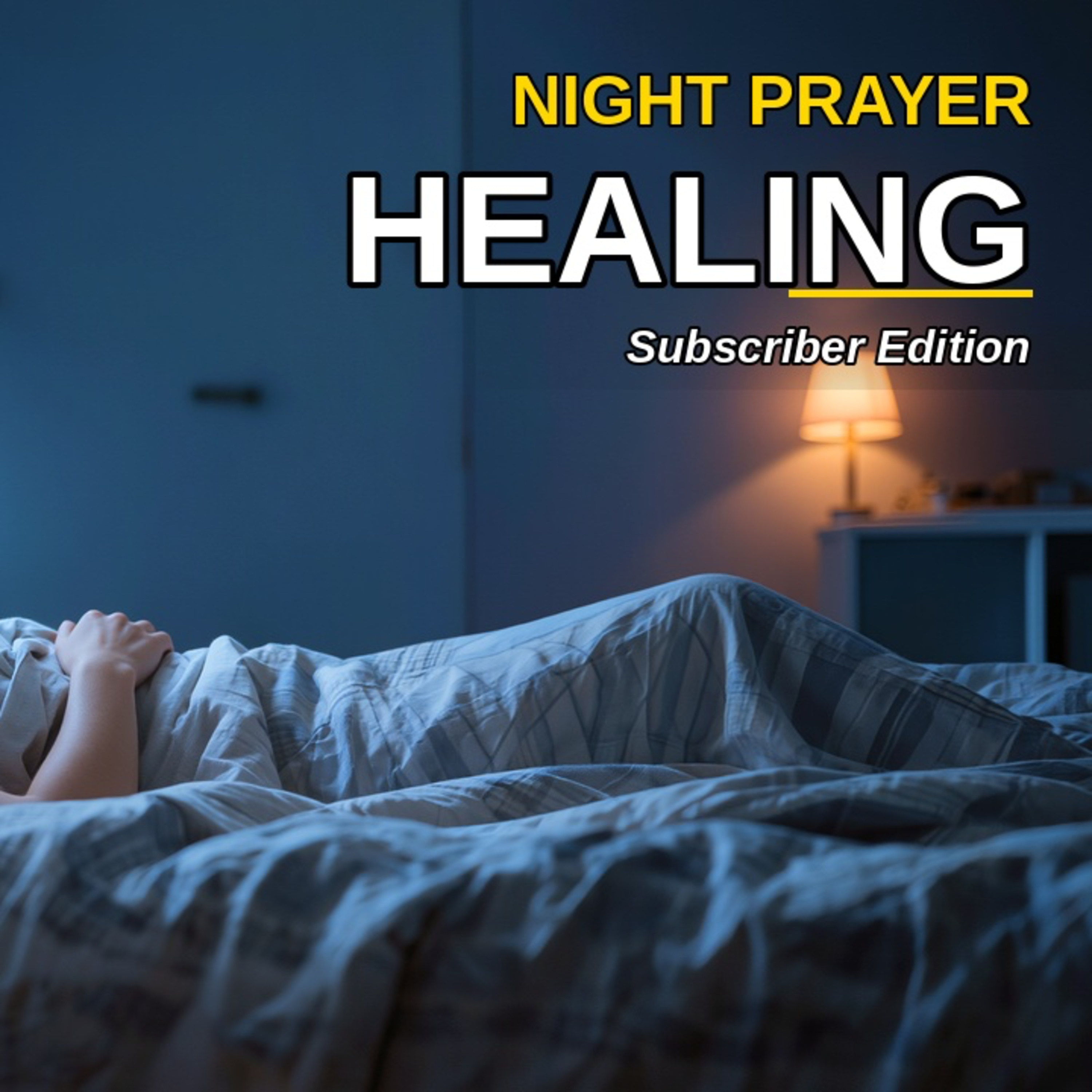 Night Prayer for Healing | Rest in the God Who Heals episode artwork