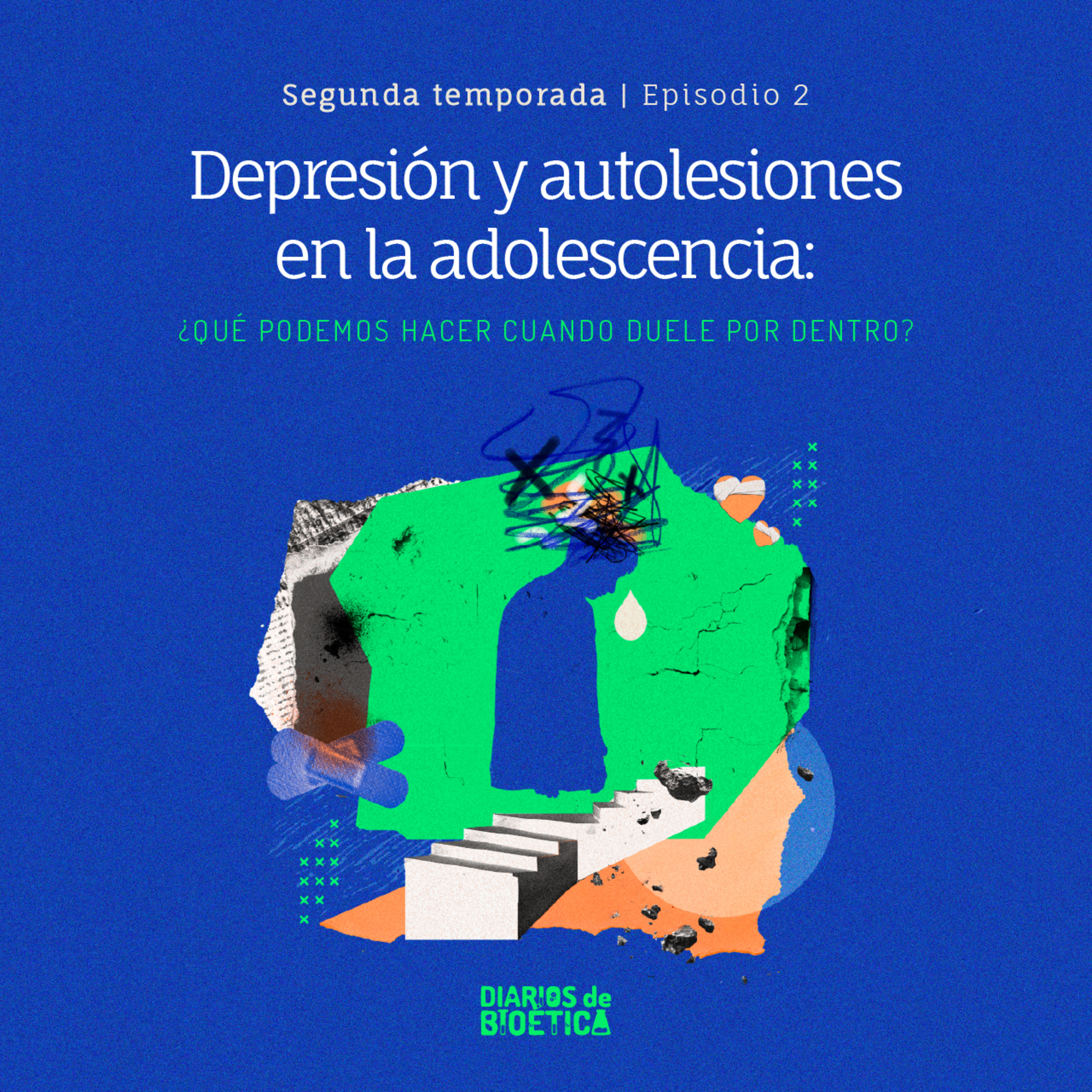 T2 - Episodio 2: Depresión y autolesiones en la adolescencia