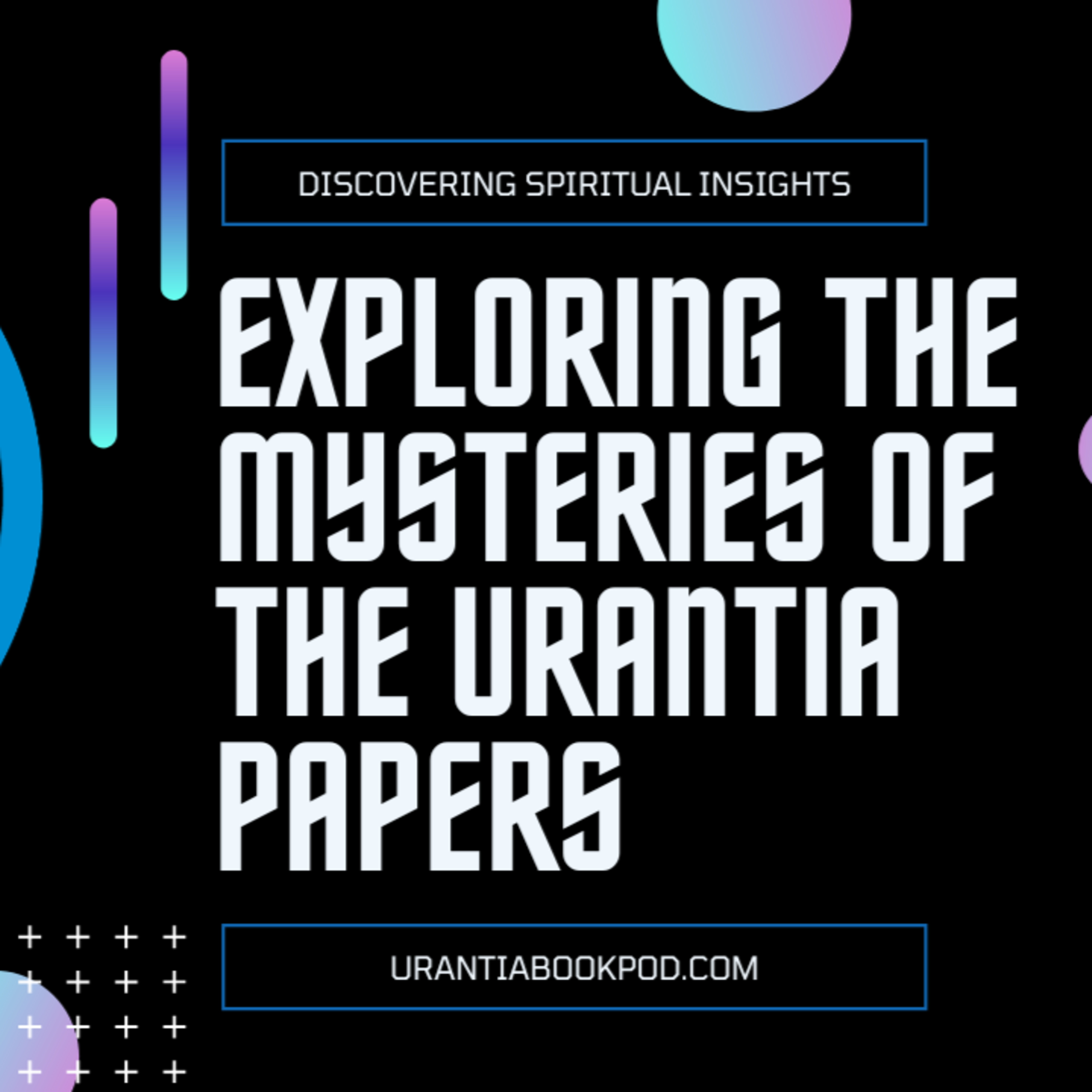 The Foreword | Urantia Book Podcast Ep. 0 episode artwork