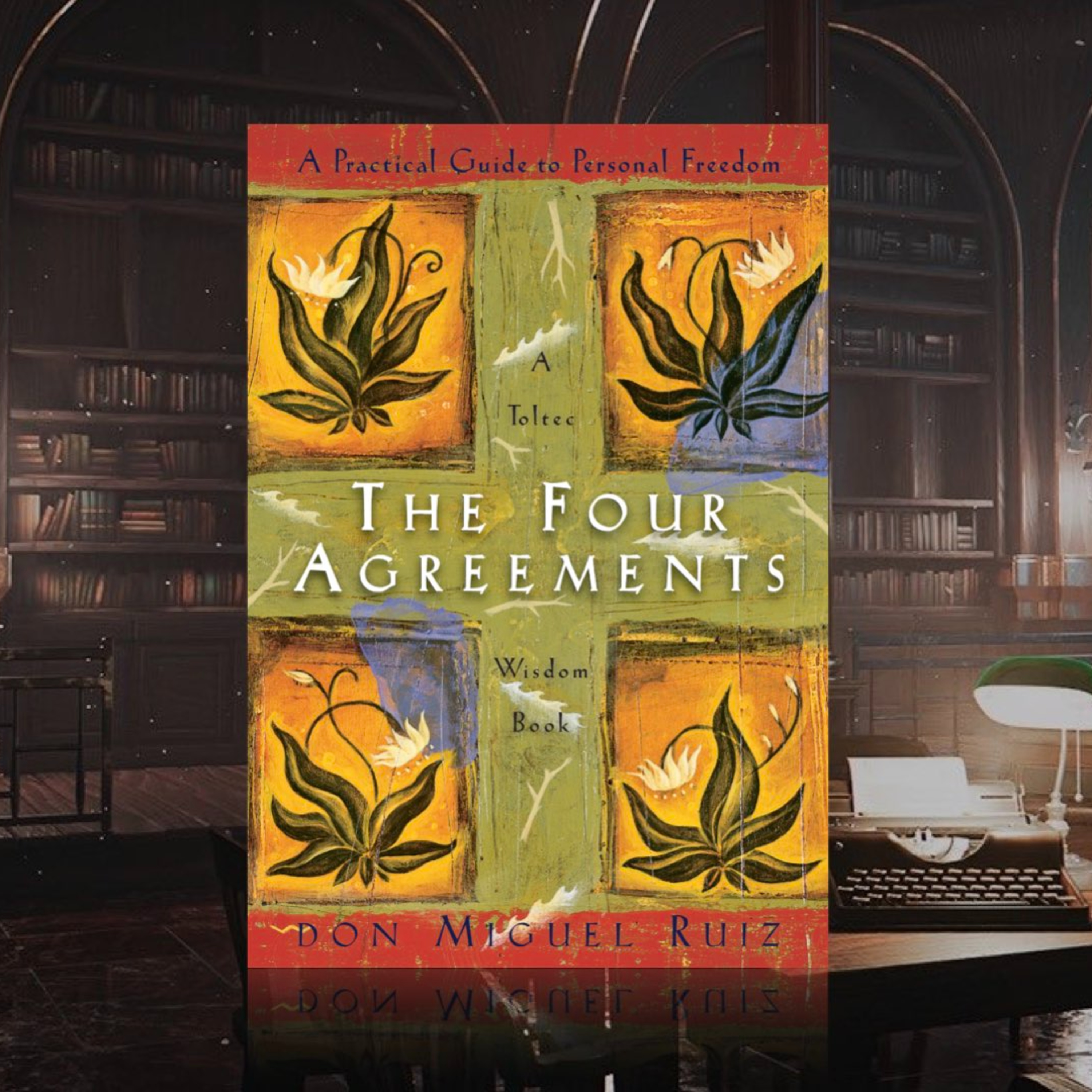 《讓夢想覺醒的四項約定》《The Four Agreements》6. 每一刻都盡你所能 episode artwork