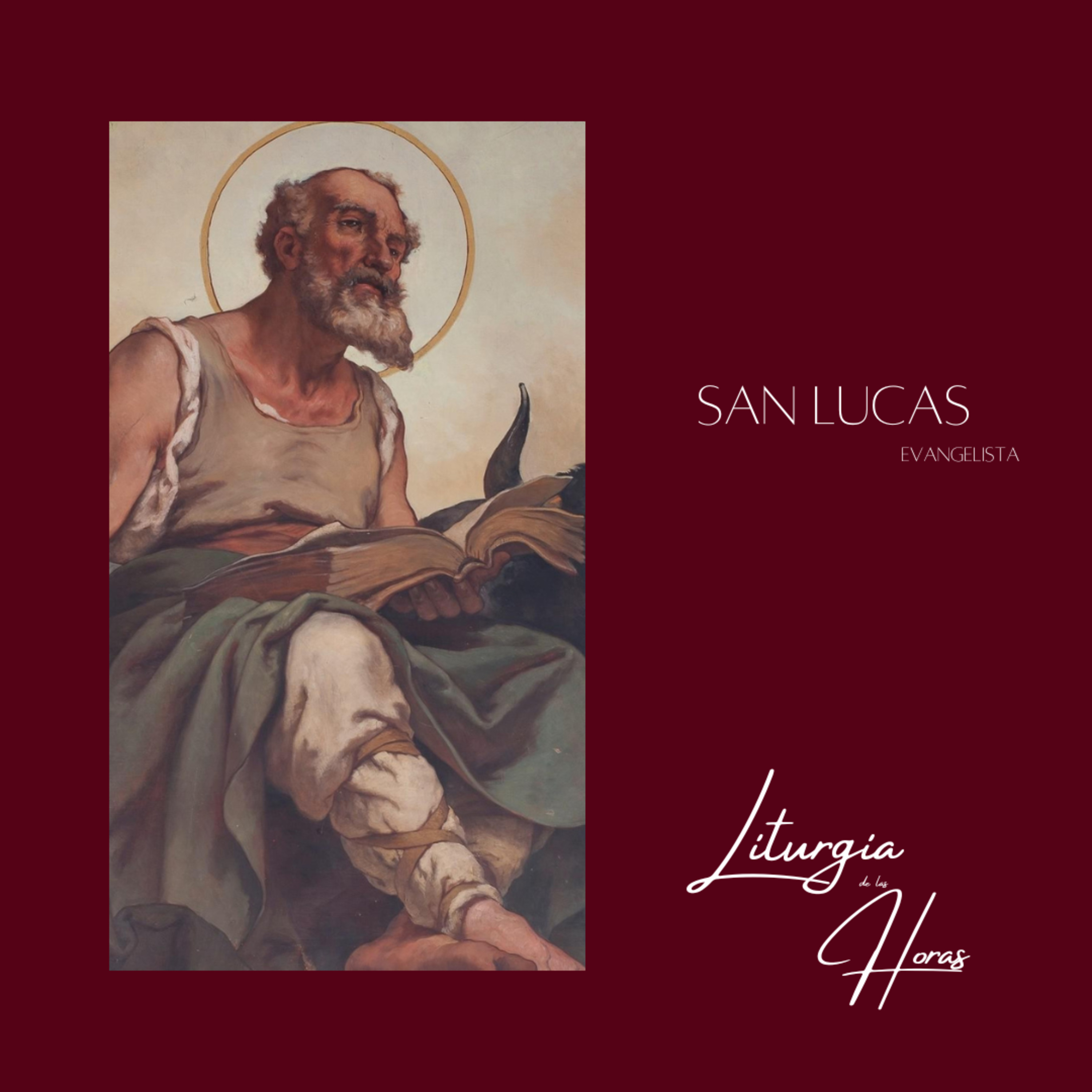 Laudes Sábado de la XXVIII semana del Tiempo Ordinario - San Lucas Evangelista