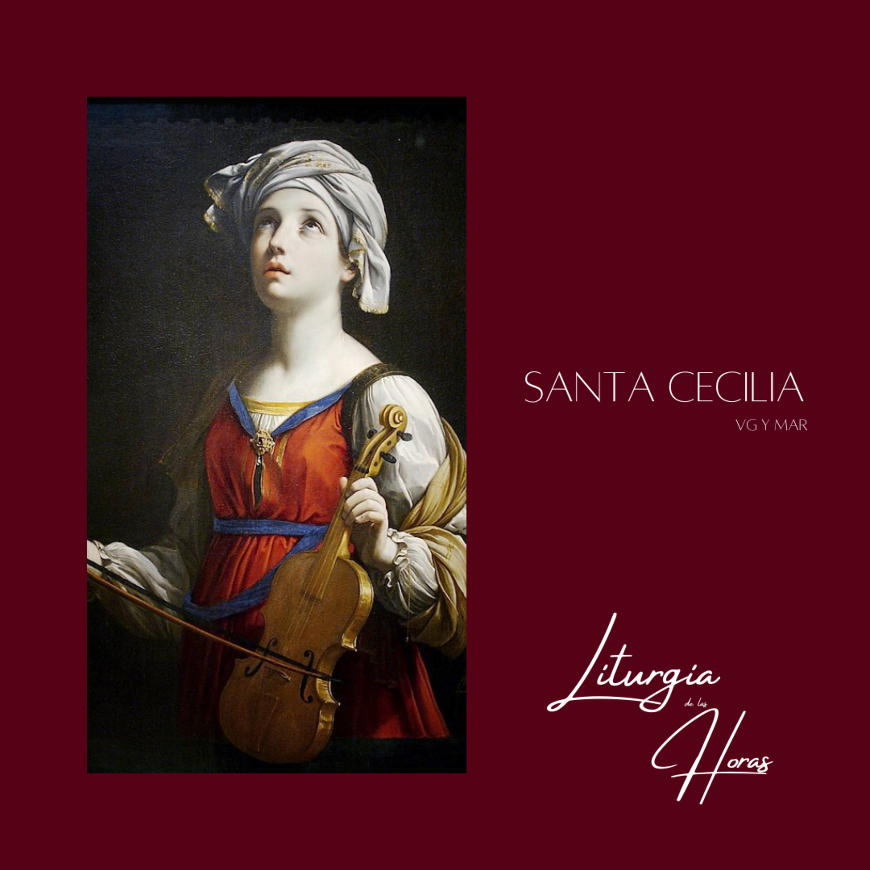 Laudes Sábado de la XXXIII semana del Tiempo Ordinario - Santa Cecilia episode artwork